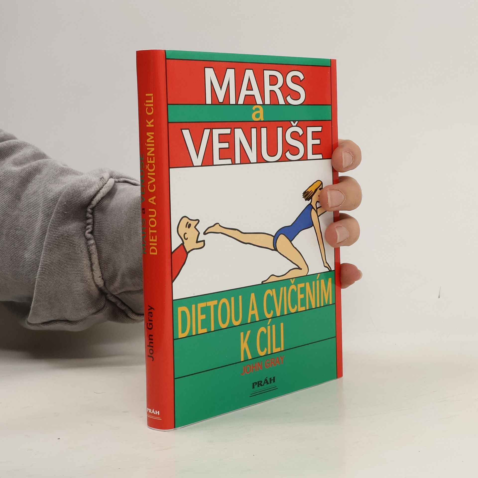 John Gray Mars a Venuše. Dietou a cvičením k cíli