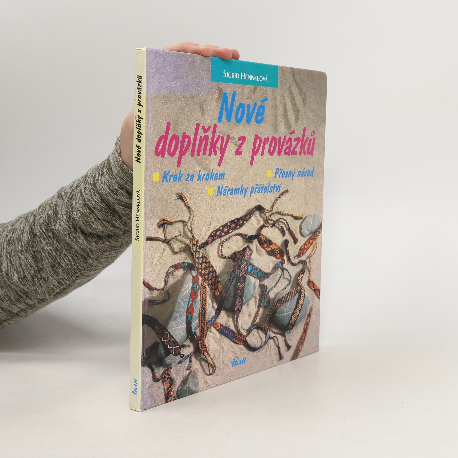 Sigrid Hennke Nové doplňky z provázků