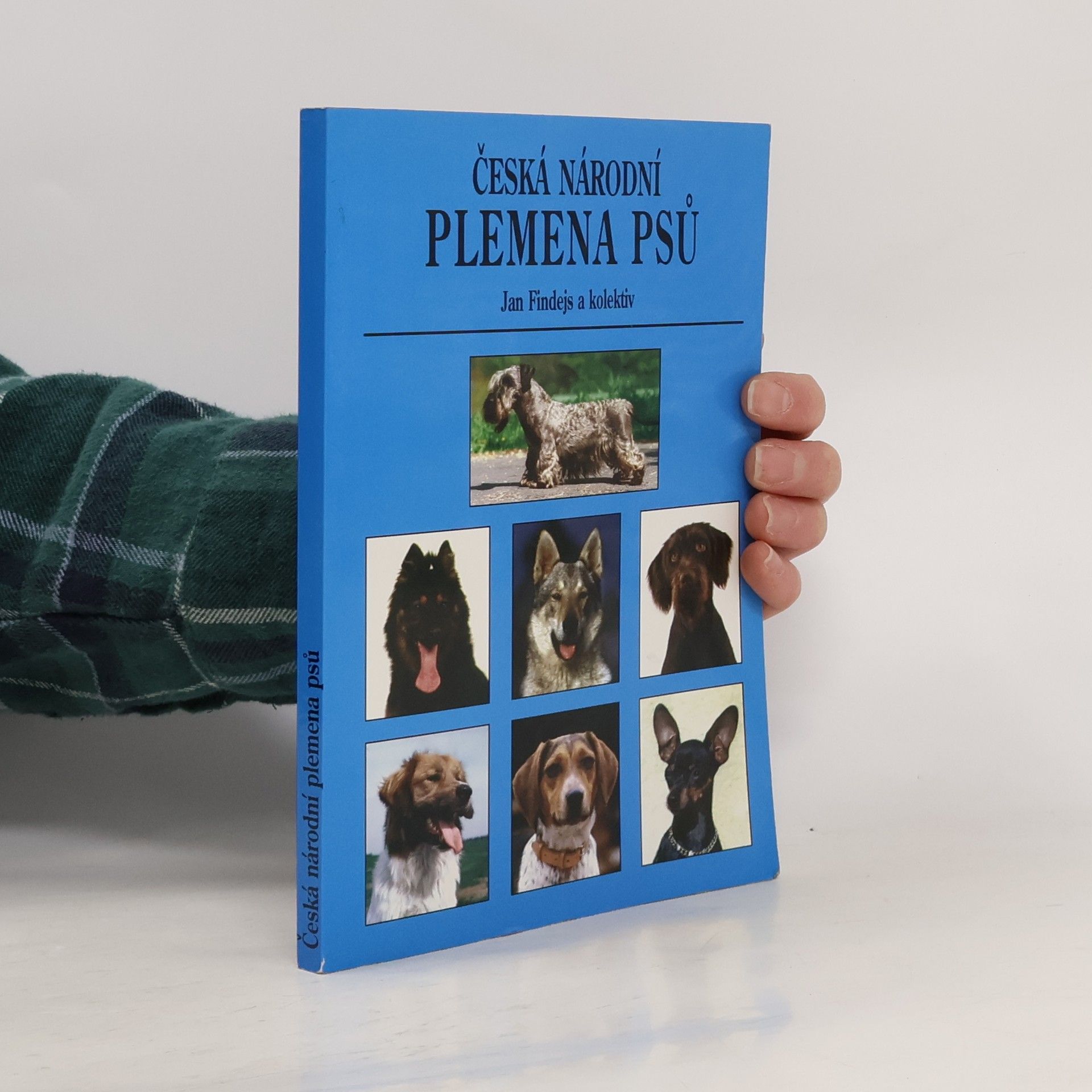 Jan Findejs Česká národní plemena psů : historie a vznik plemen, standard, vlastnosti a využití
