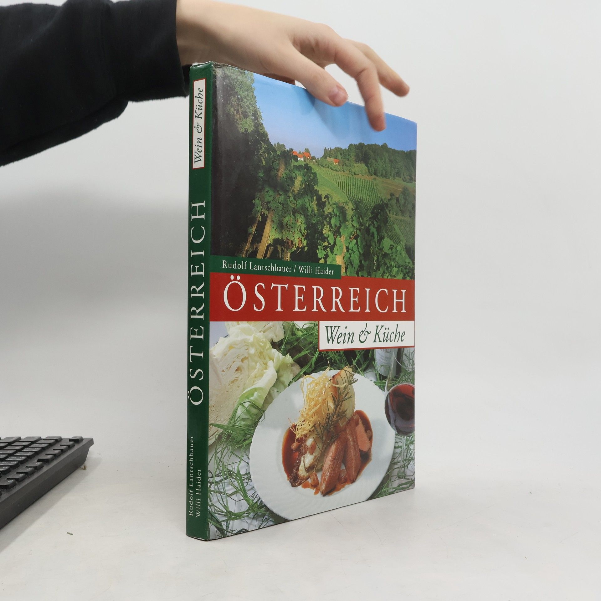 Rudolf Lantschbauer Österreich. Wein & Küche