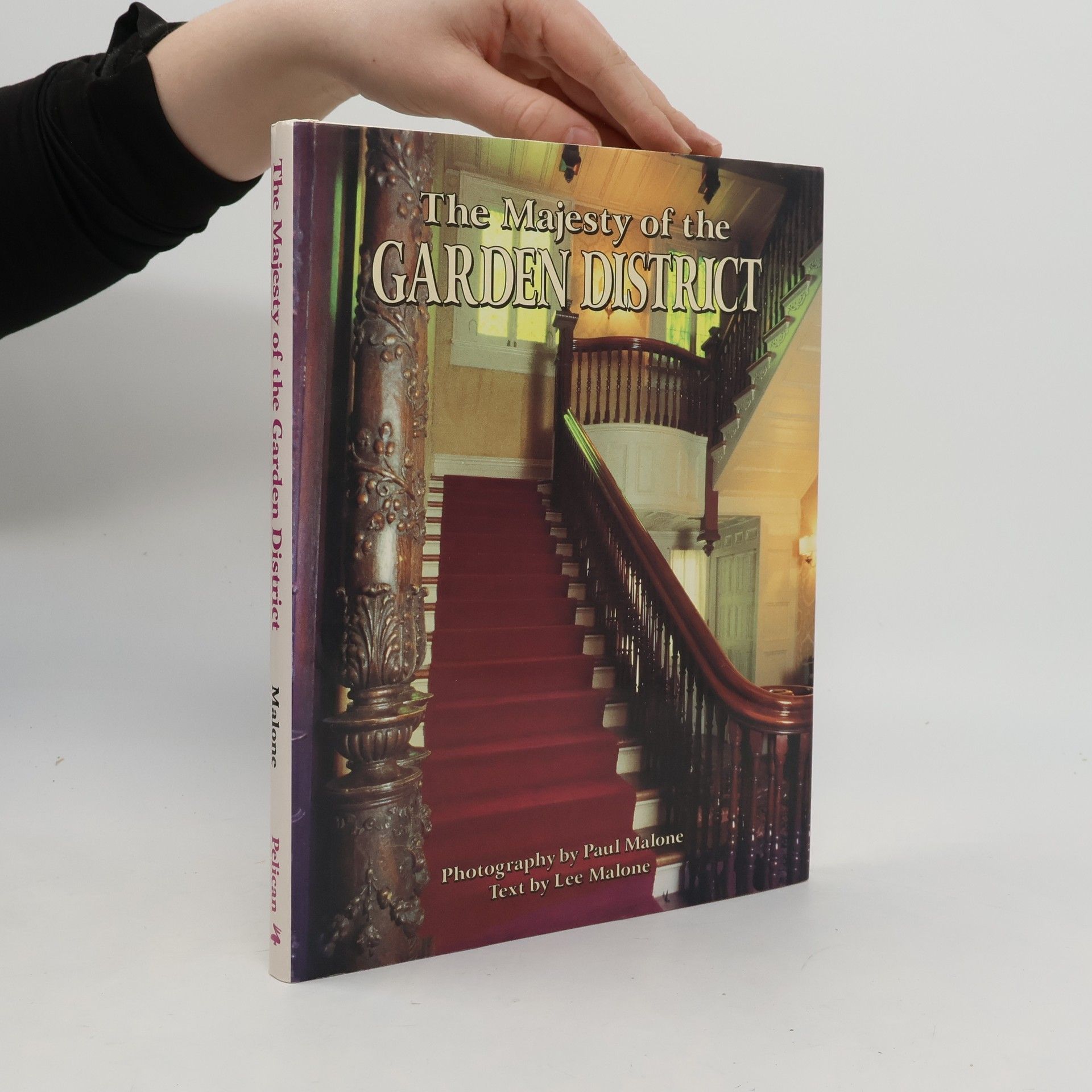 Lee Malone The Majesty of the Garden District