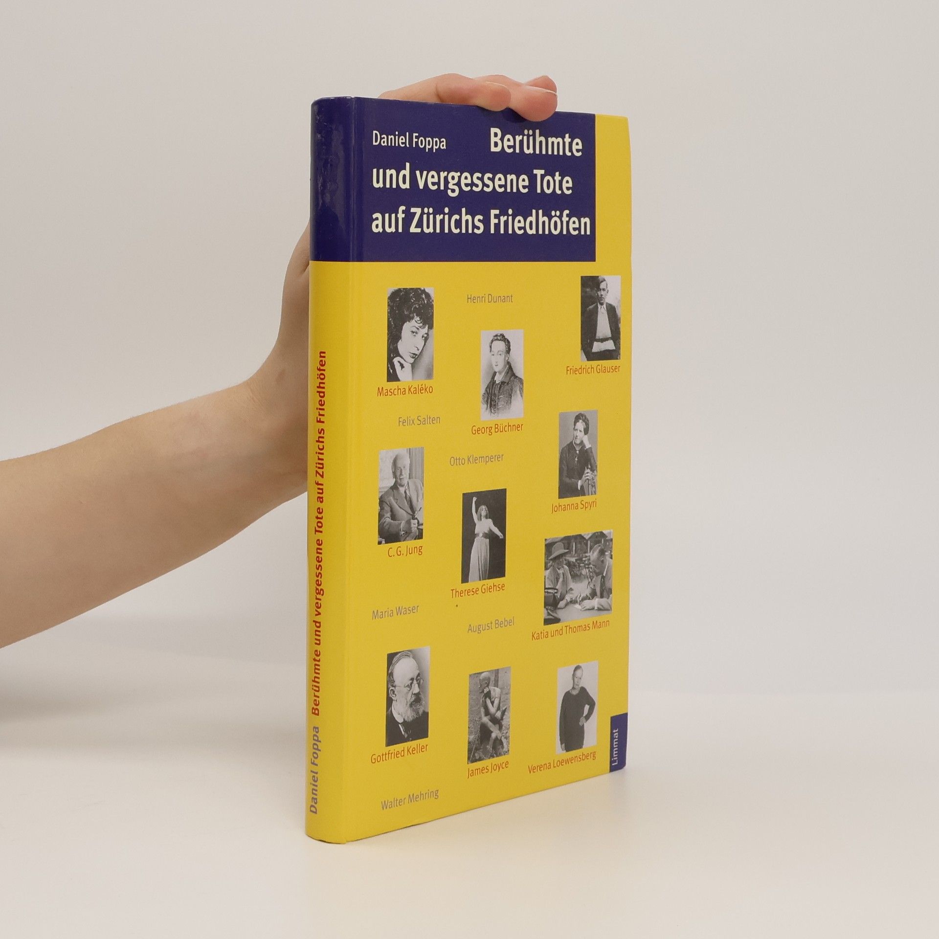 Daniel Foppa Berühmte und vergessene Tote auf Zürichs Friedhöfen