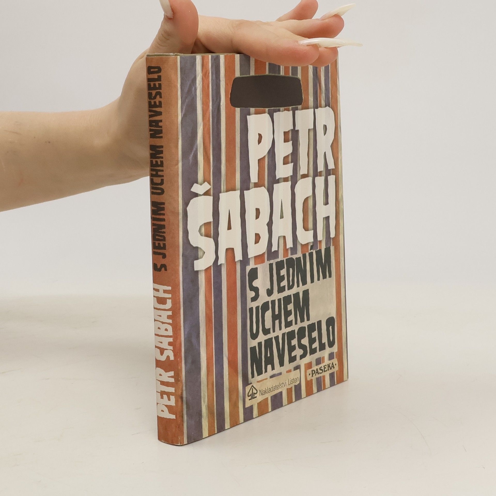 Petr Šabach S jedním uchem naveselo