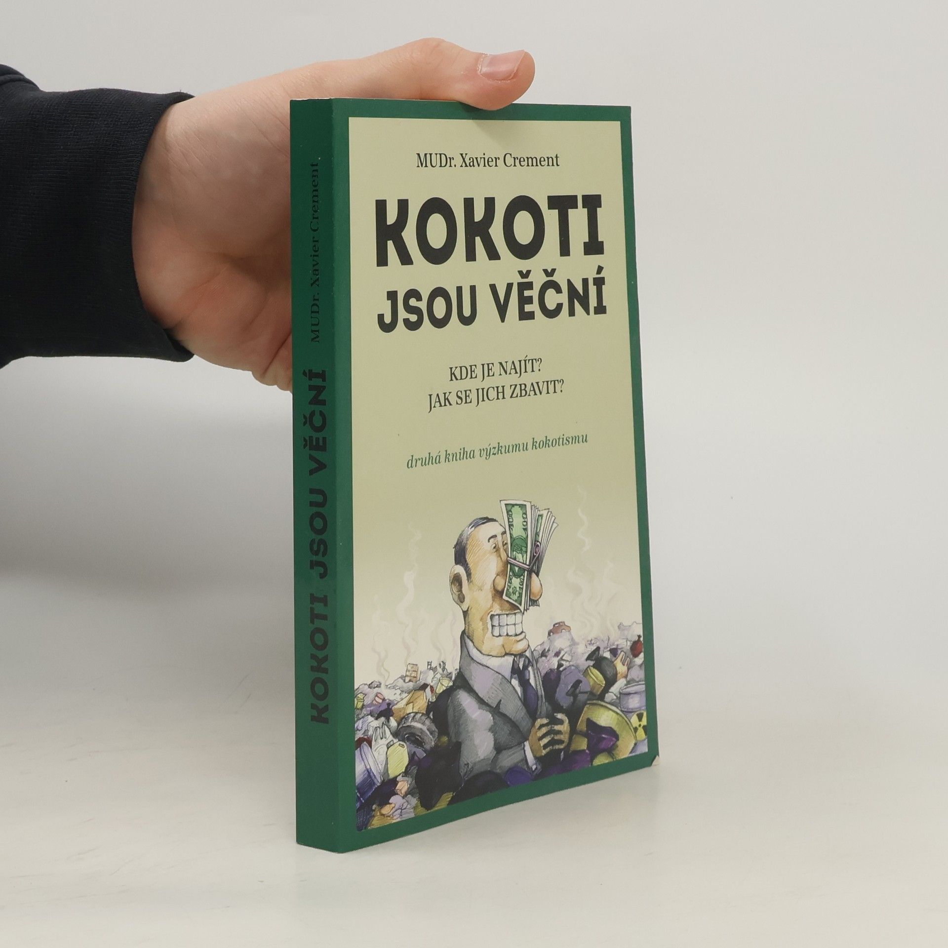 Xavier Crement Kokoti jsou věční