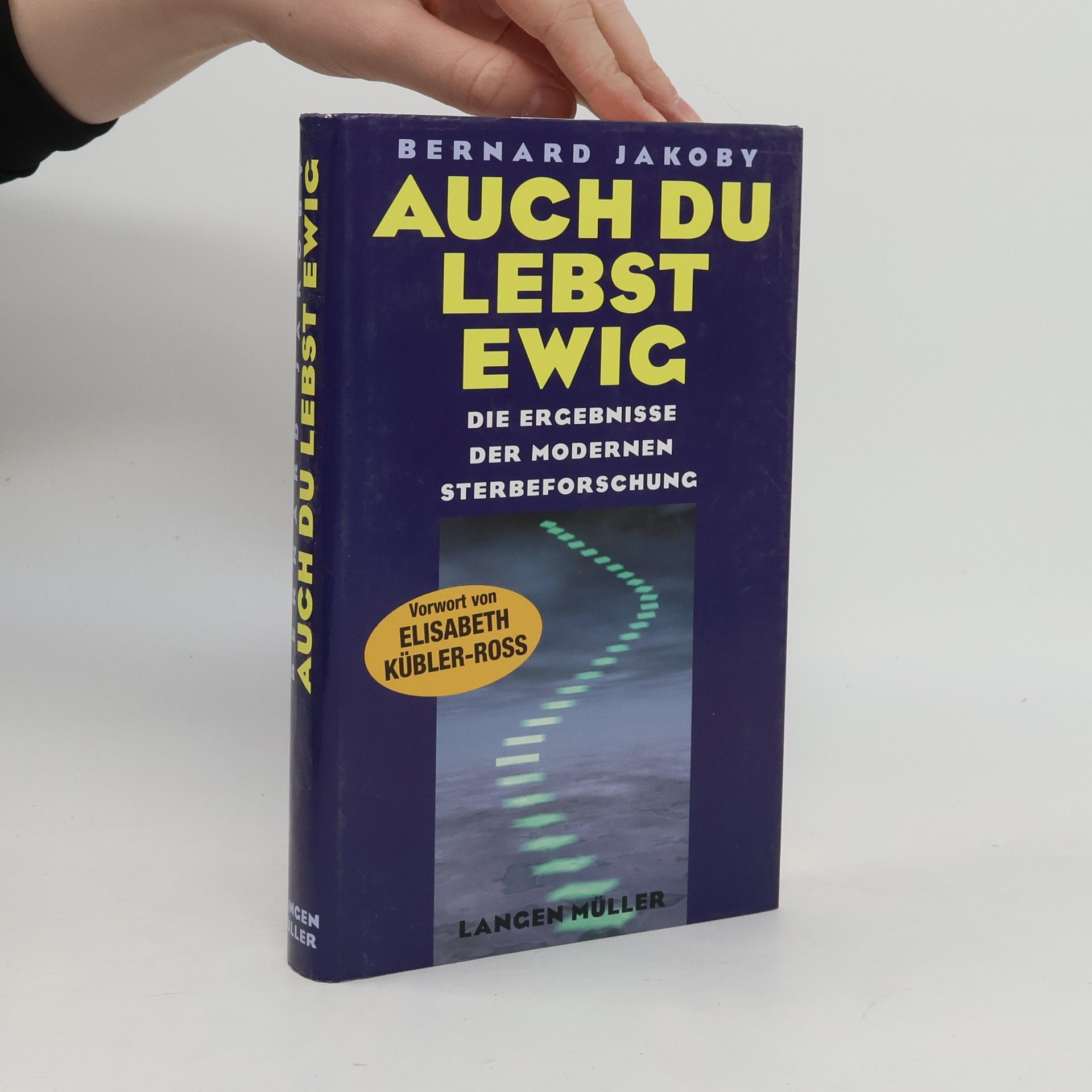 Bernard Jakoby Auch Du lebst ewig