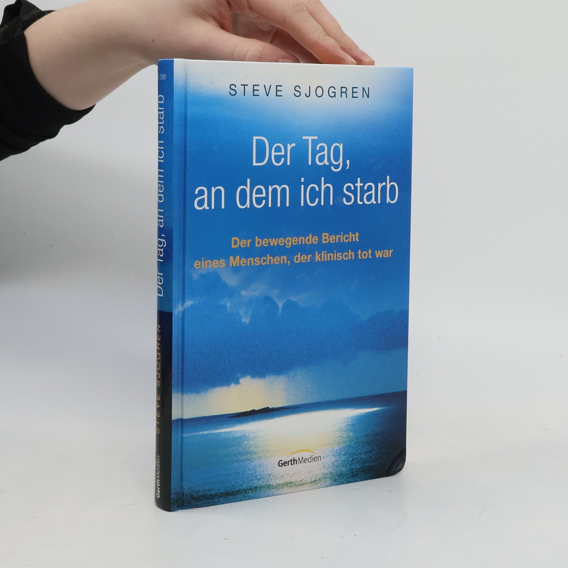 Steve Sjogren Der Tag, an dem ich starb