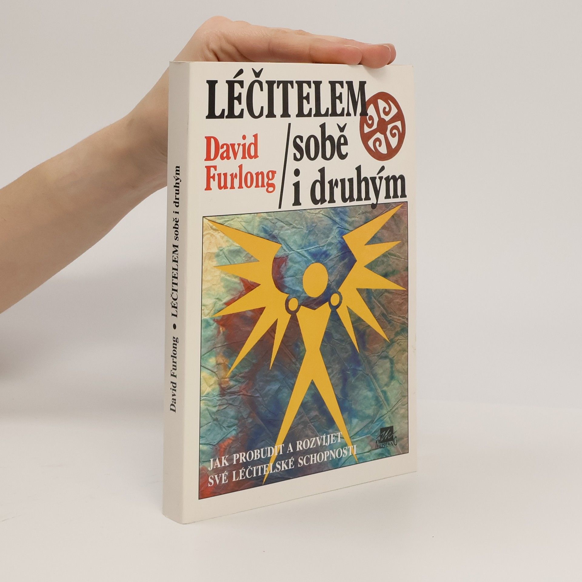 Furlong David Léčitelem sobě i druhým