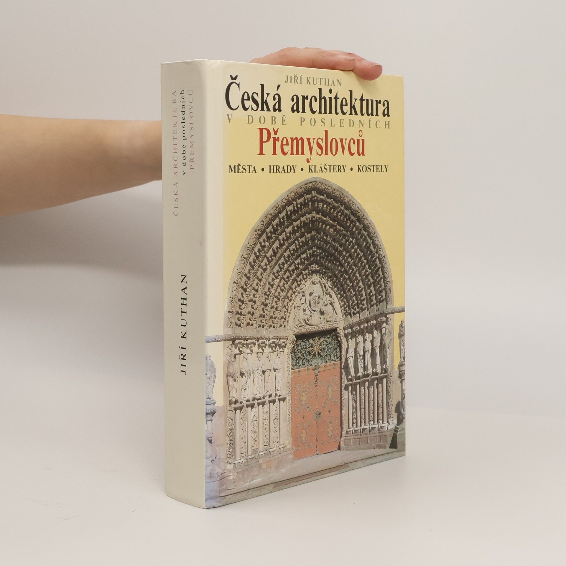 Česká architektura v době posledních Přemyslovců. Města - hrady - kláštery - kostely