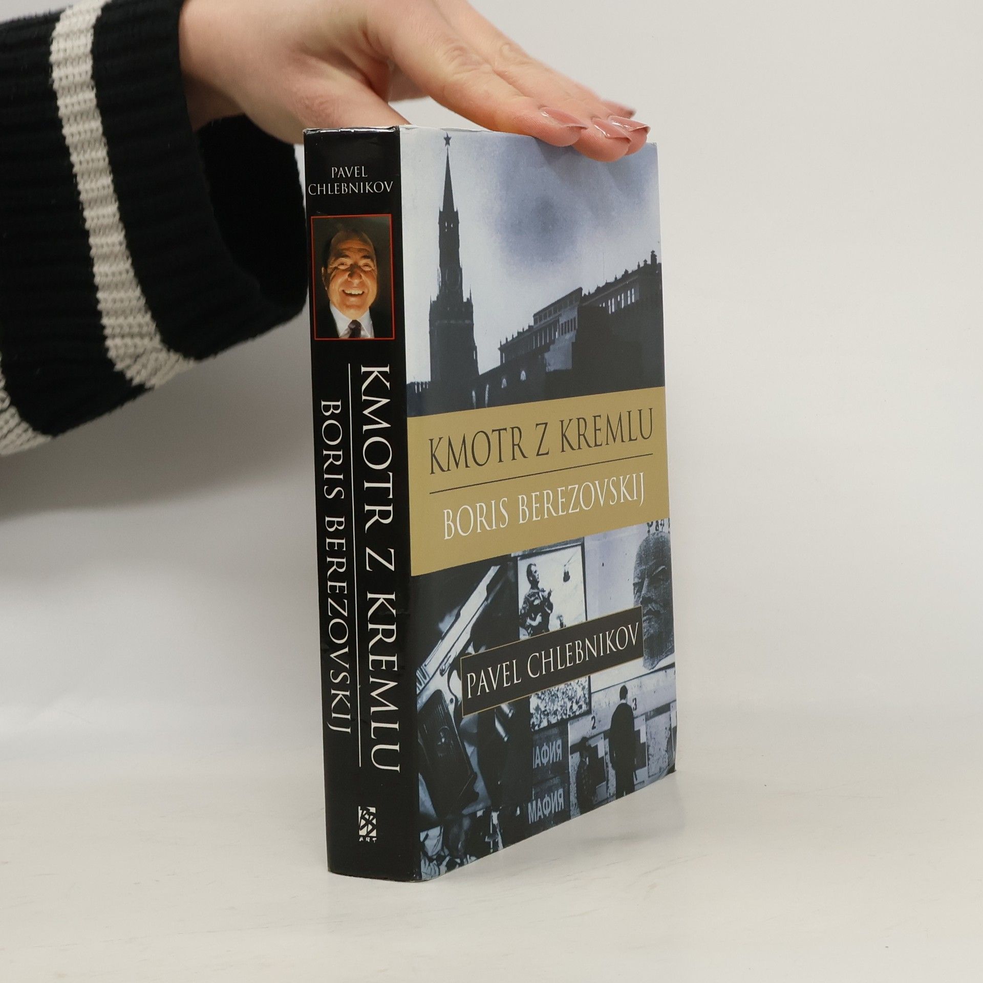 Pavel Chlebnikov Kmotr z Kremlu Boris Berezovskij