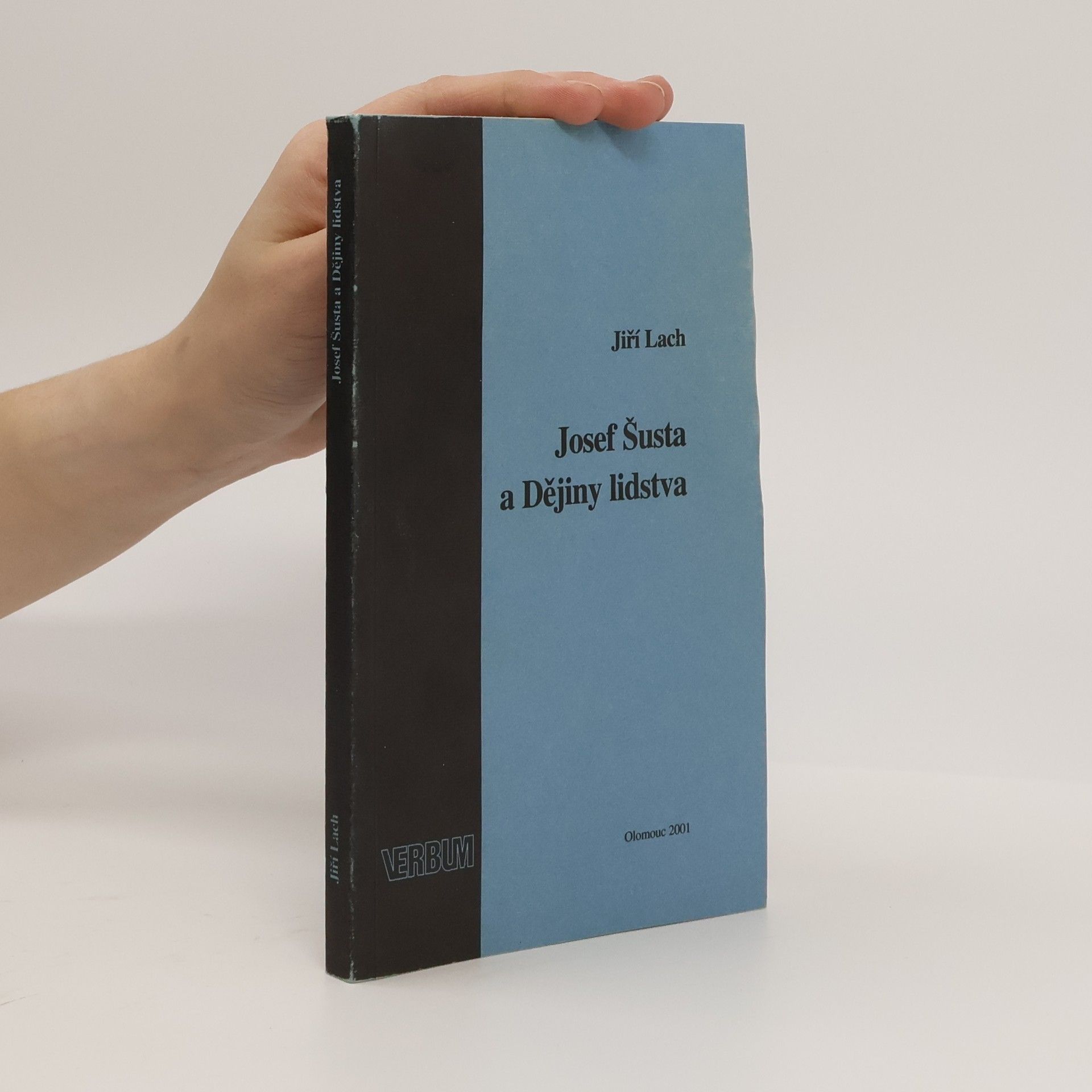 Jiří Lach Josef Šusta a Dějiny lidstva