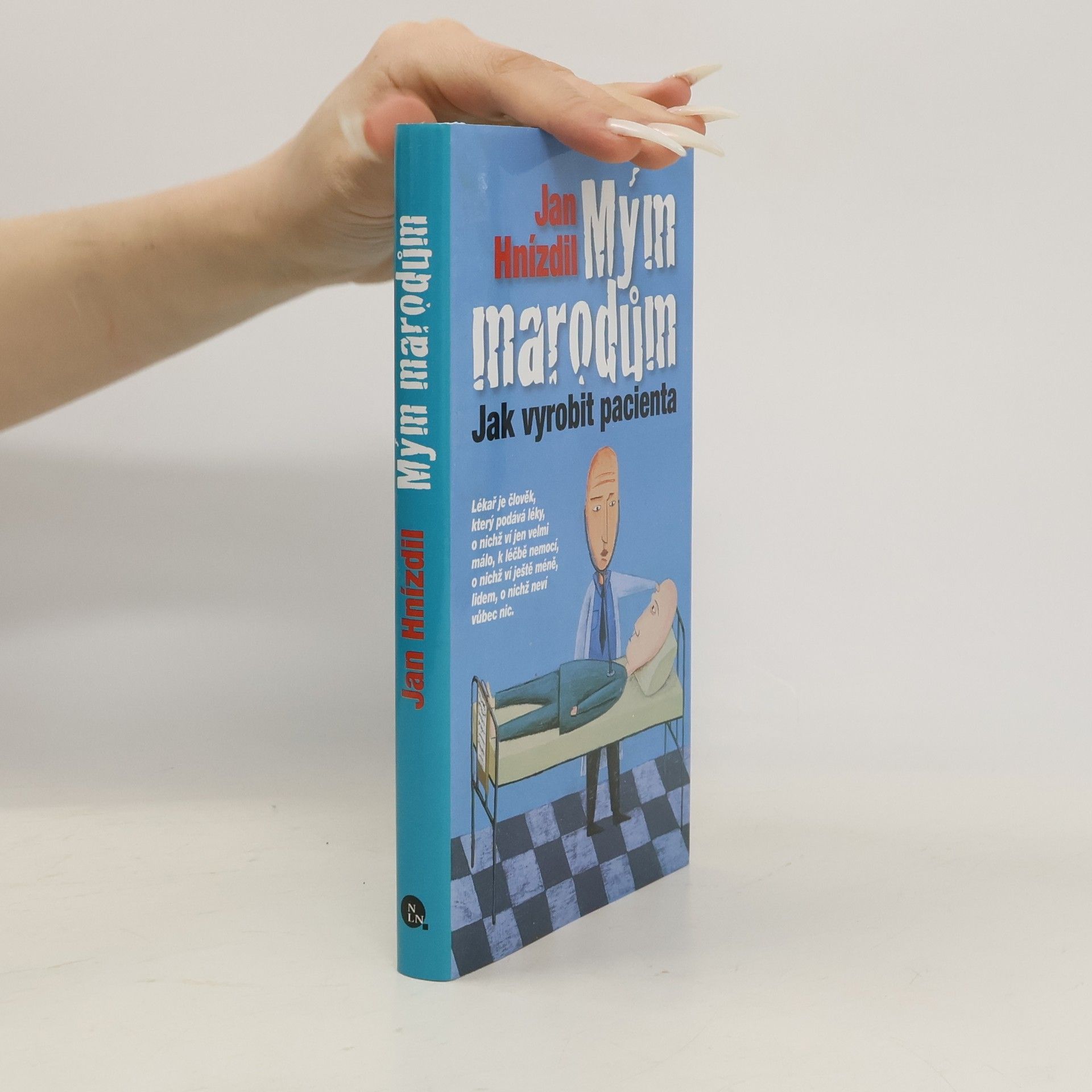 Jan Hnízdil Mým marodům