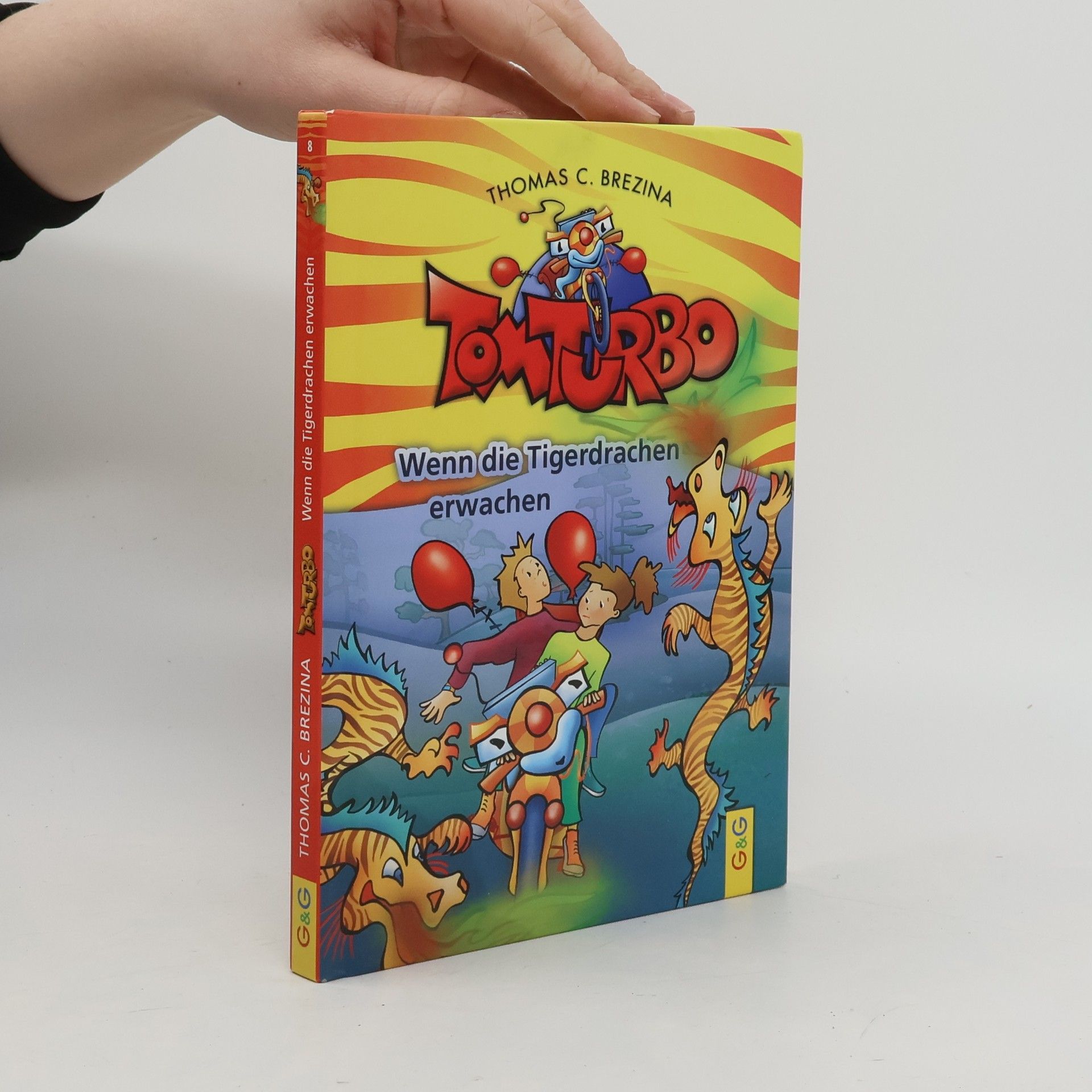 Thomas Brezina Tom Turbo - Wenn die Tigerdrachen erwachen