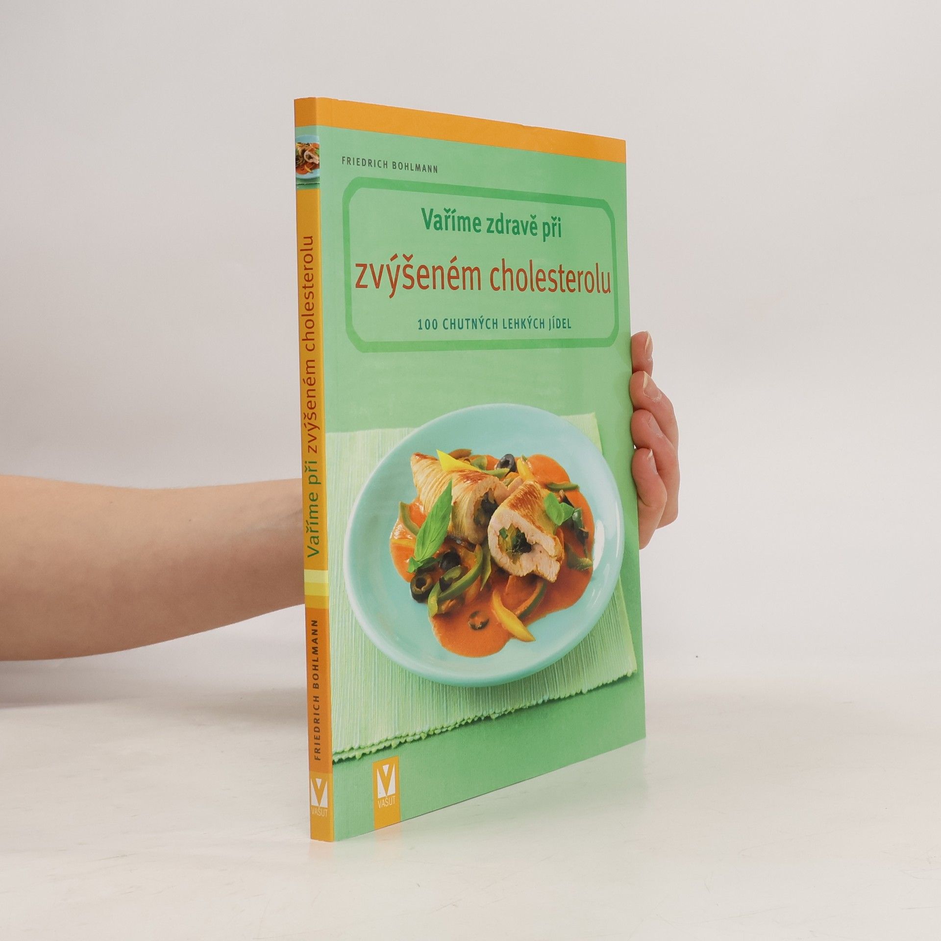 Friedrich Bohlmann Vaříme zdravě při zvýšeném cholesterolu