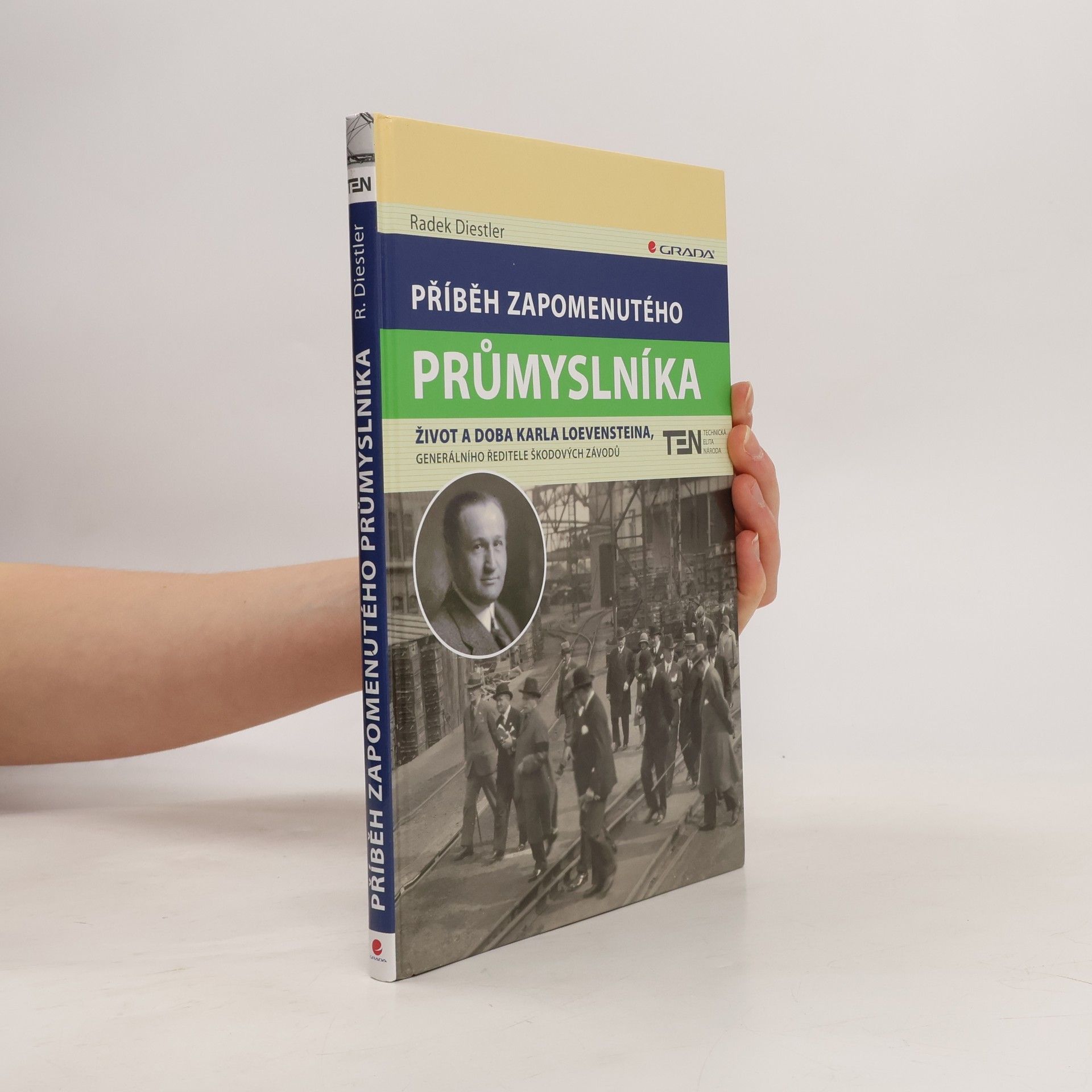 Radek Diestler Příběh zapomenutého průmyslníka