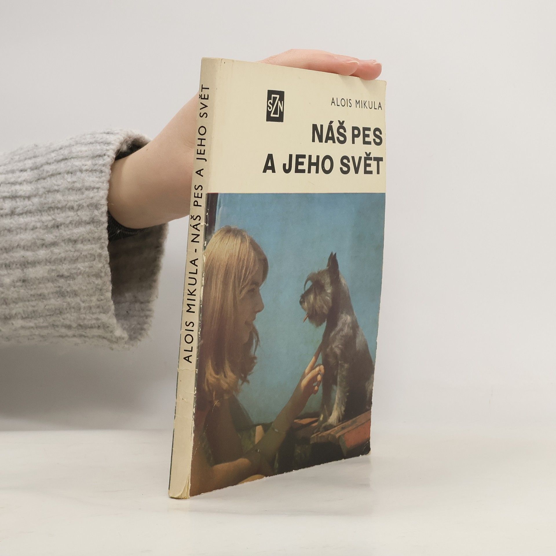 Alois Mikula Náš pes a jeho svět