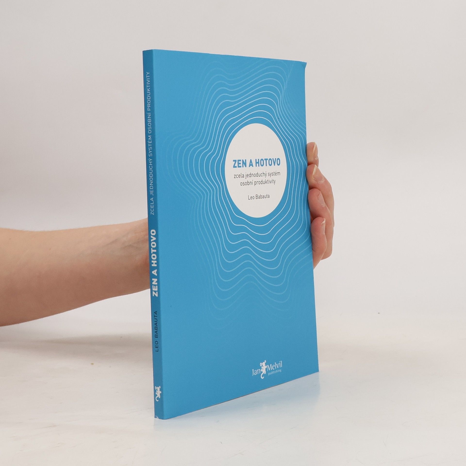 Leo Babauta Zen a hotovo