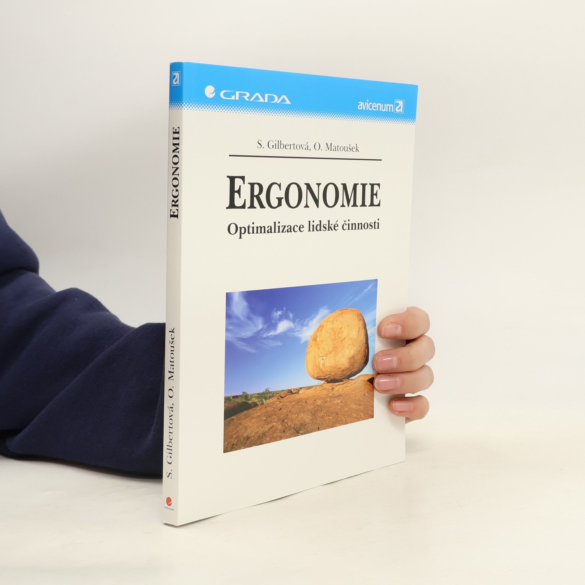 Sylva Gilbertová Ergonomie. Optimalizace lidské činnosti