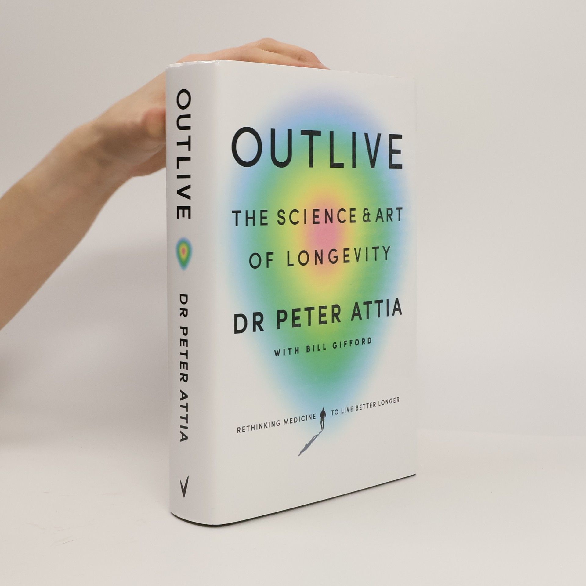 Outlive : the Science & Art of Longevity