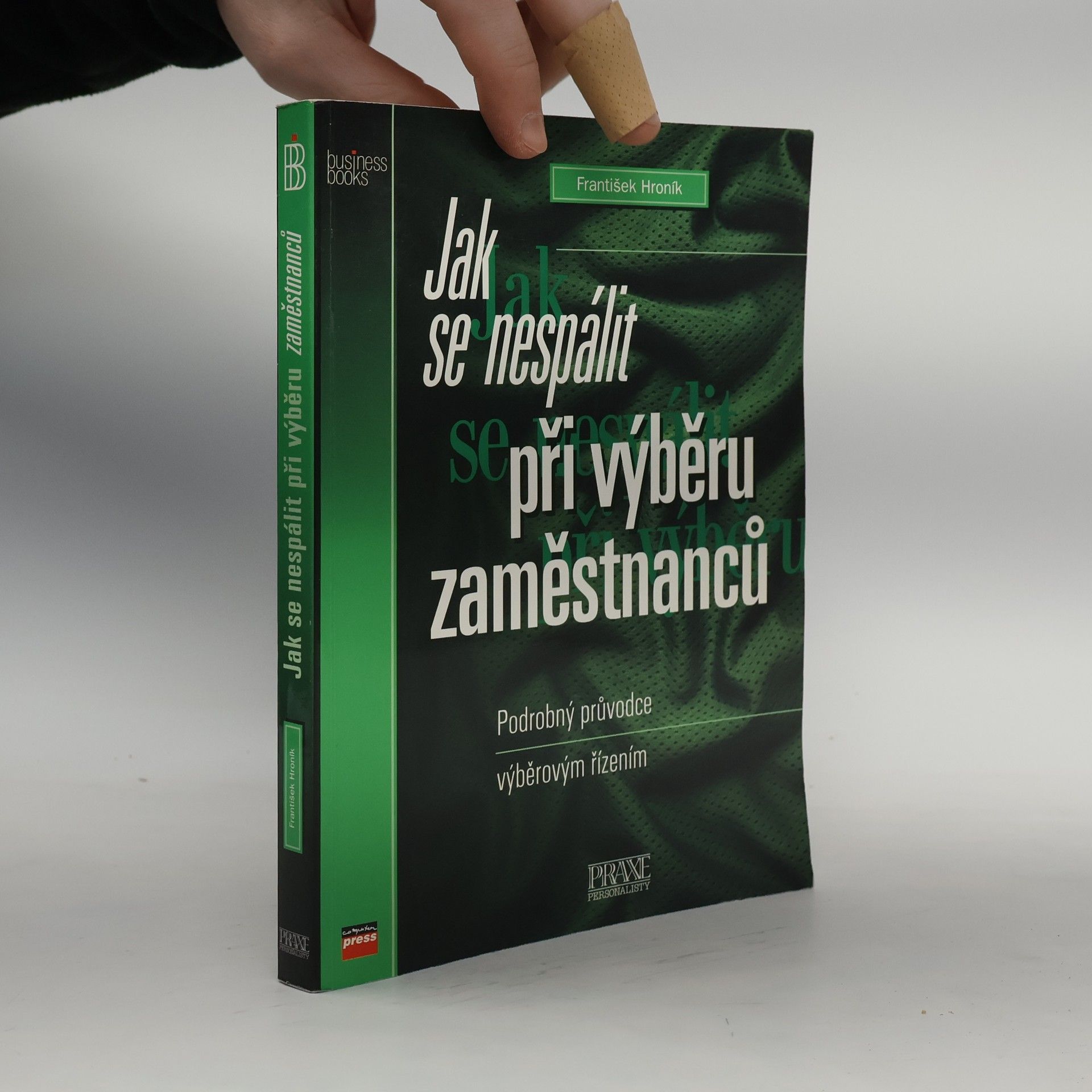 František Hroník Jak se nespálit při výběru zaměstnanců