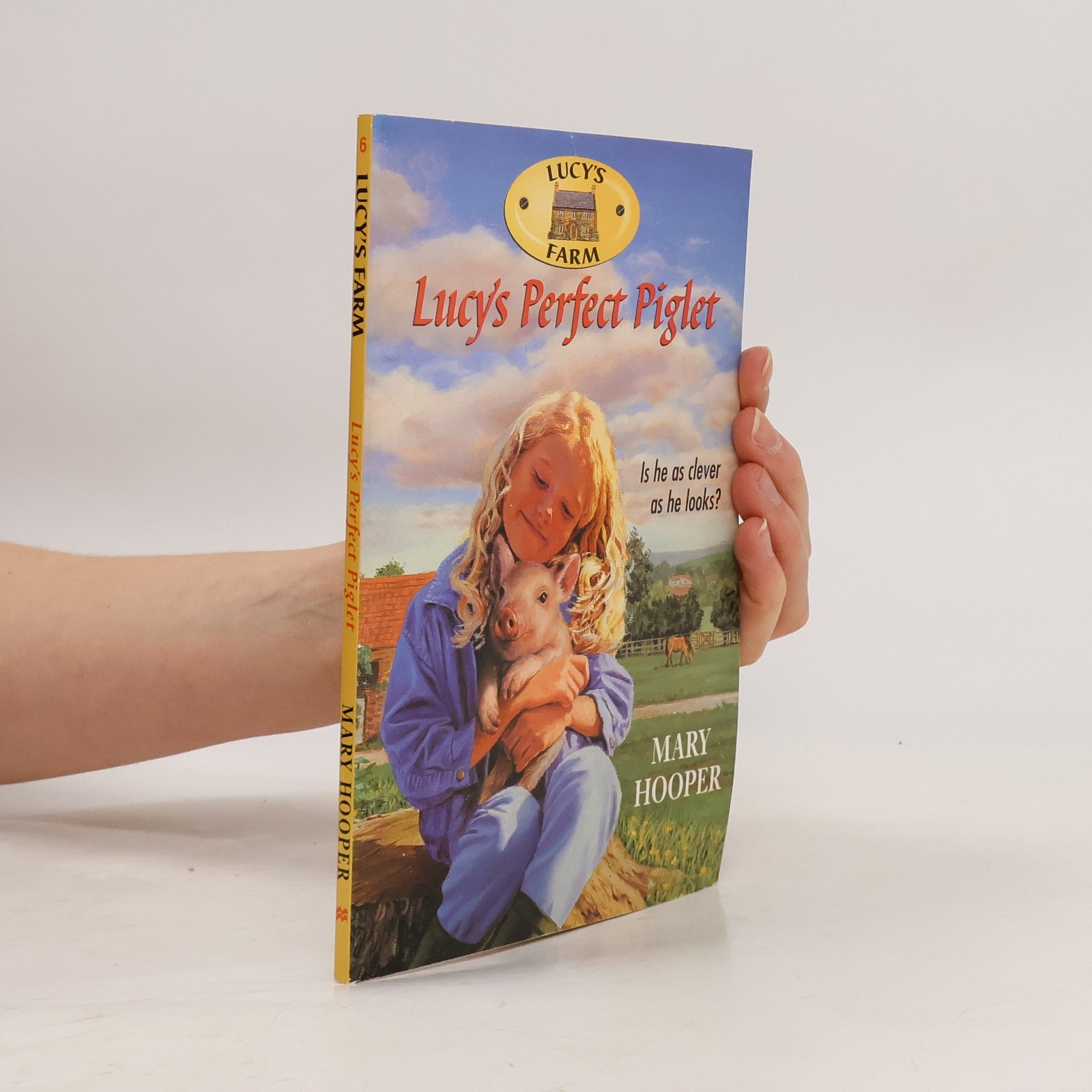 Mary Hooper Lucy's Farm - 6: Lucy's Perfect Piglet