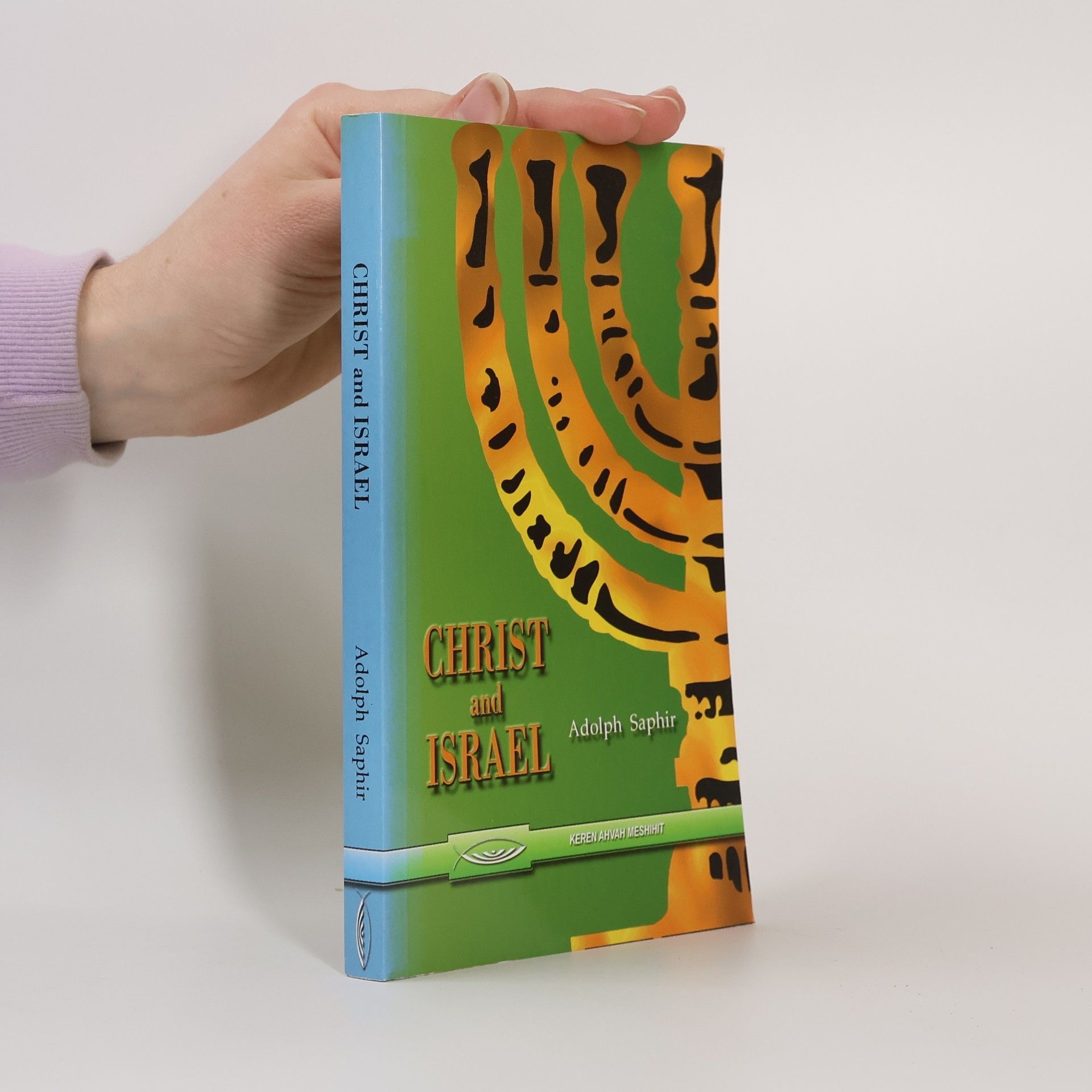 Adolph Saphir Christ and Israel