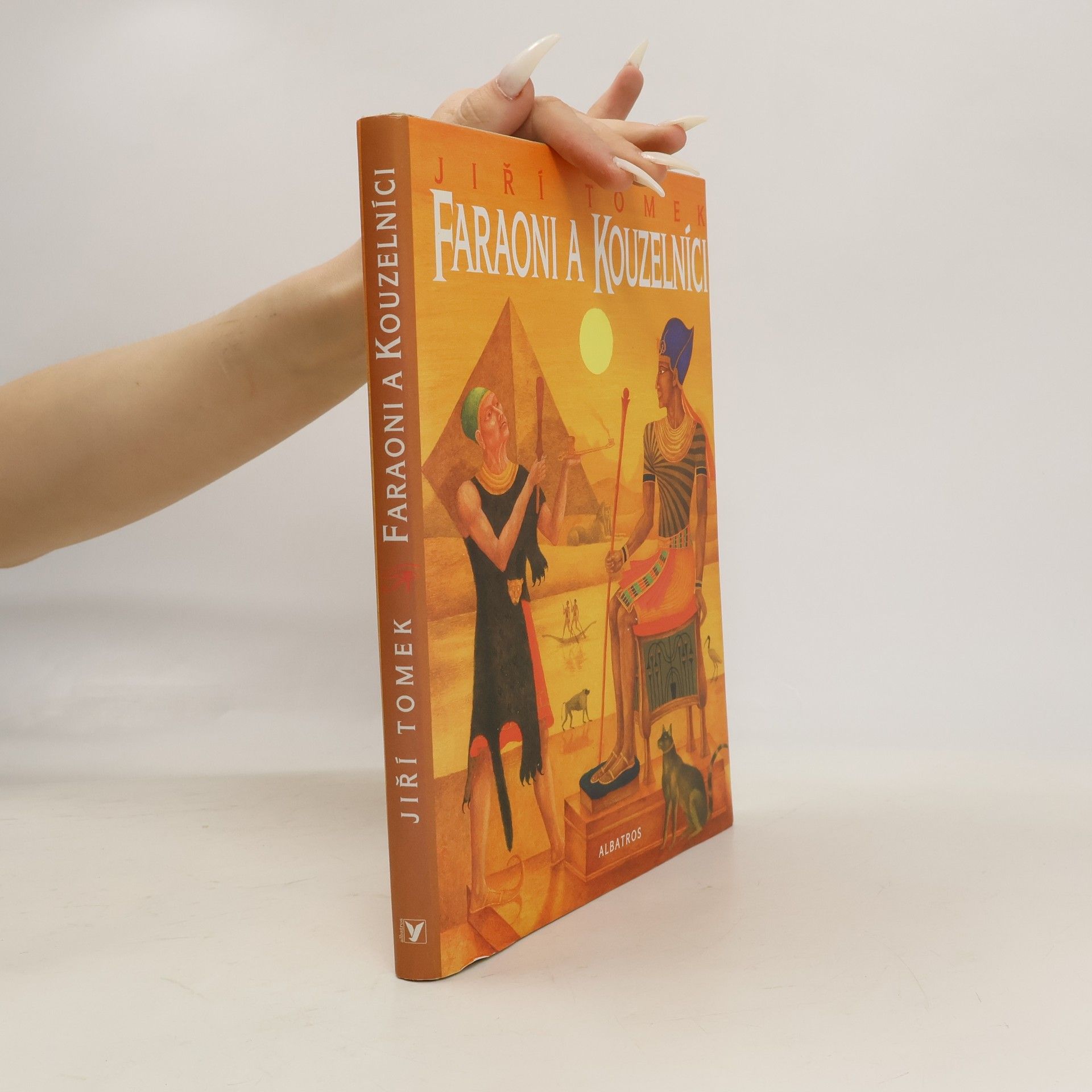 Jiří Tomek Faraoni a kouzelníci