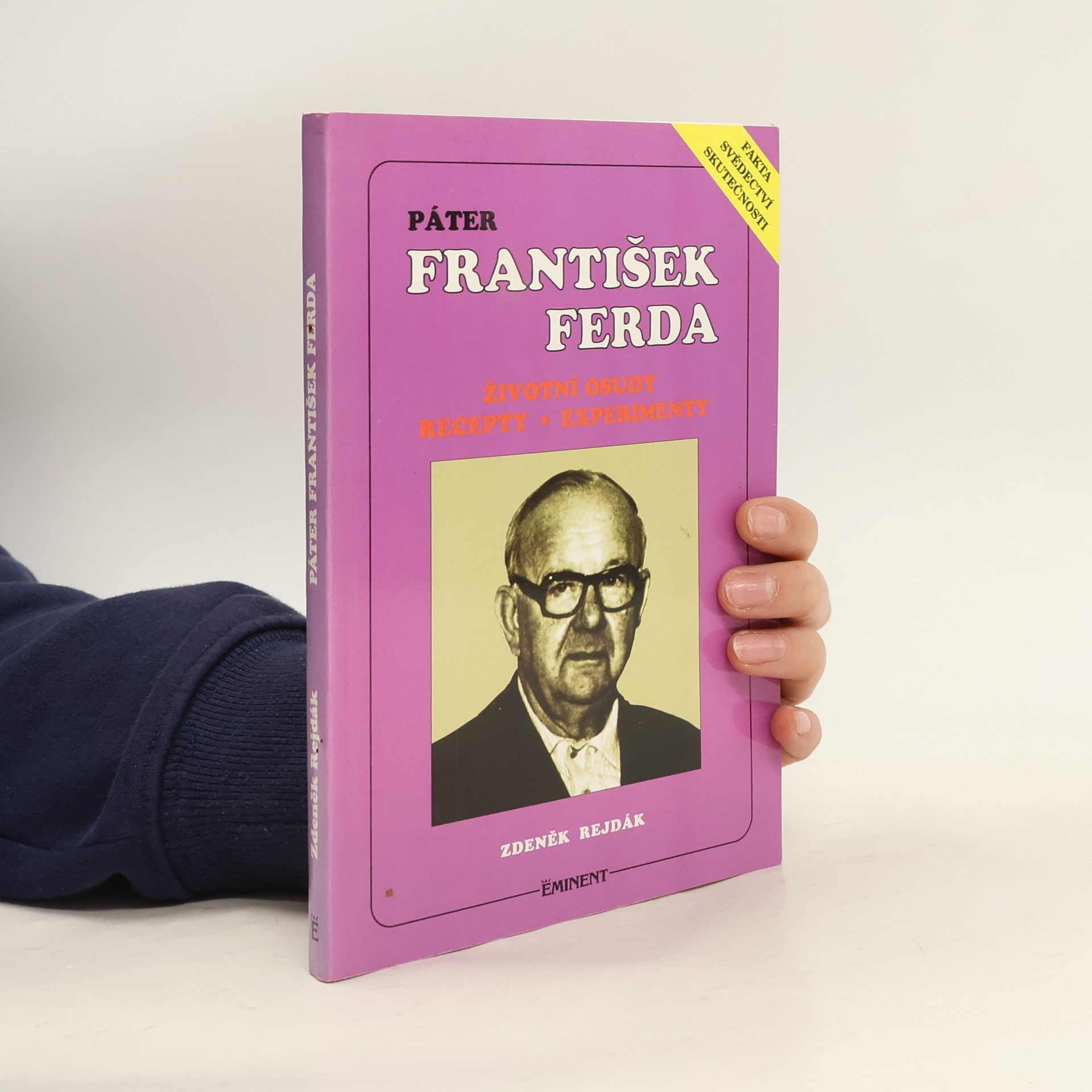 Páter František Ferda. Životní osudy. Recepty. Experimenty