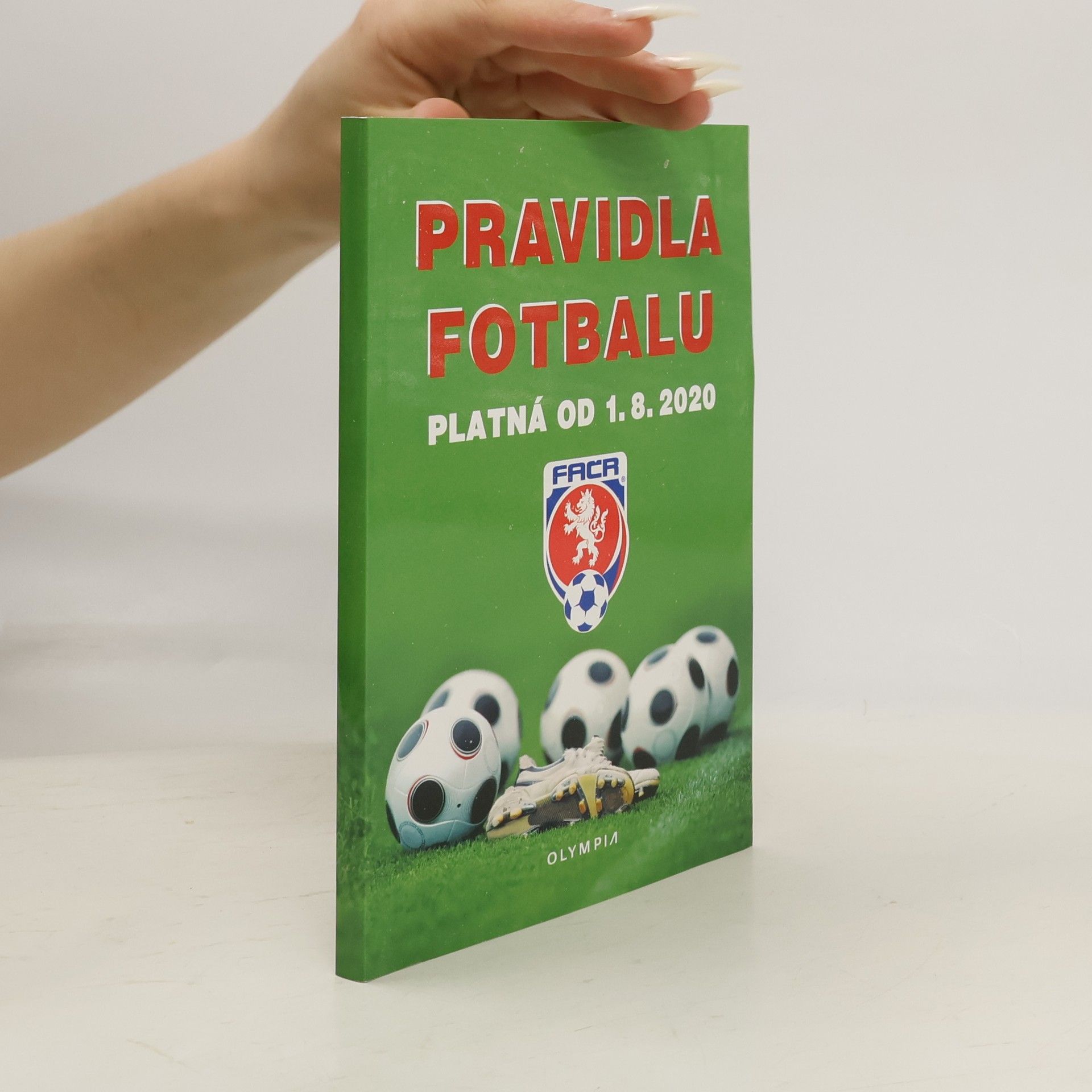 Autorenkollektiv Pravidla fotbalu : platná od 1.8.2020