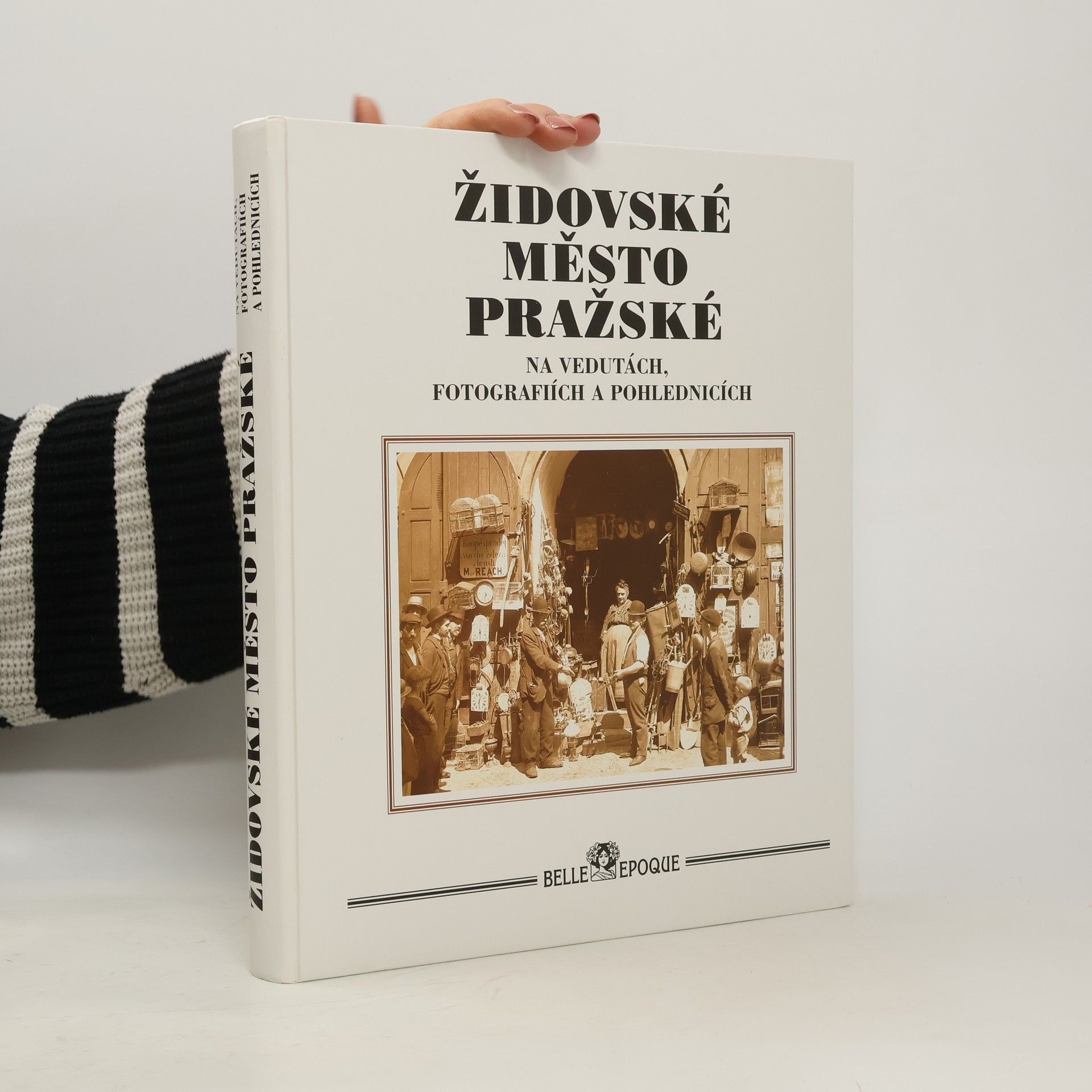 Edmund Orián Židovské město pražské na vedutách, fotografiích a pohlednicích