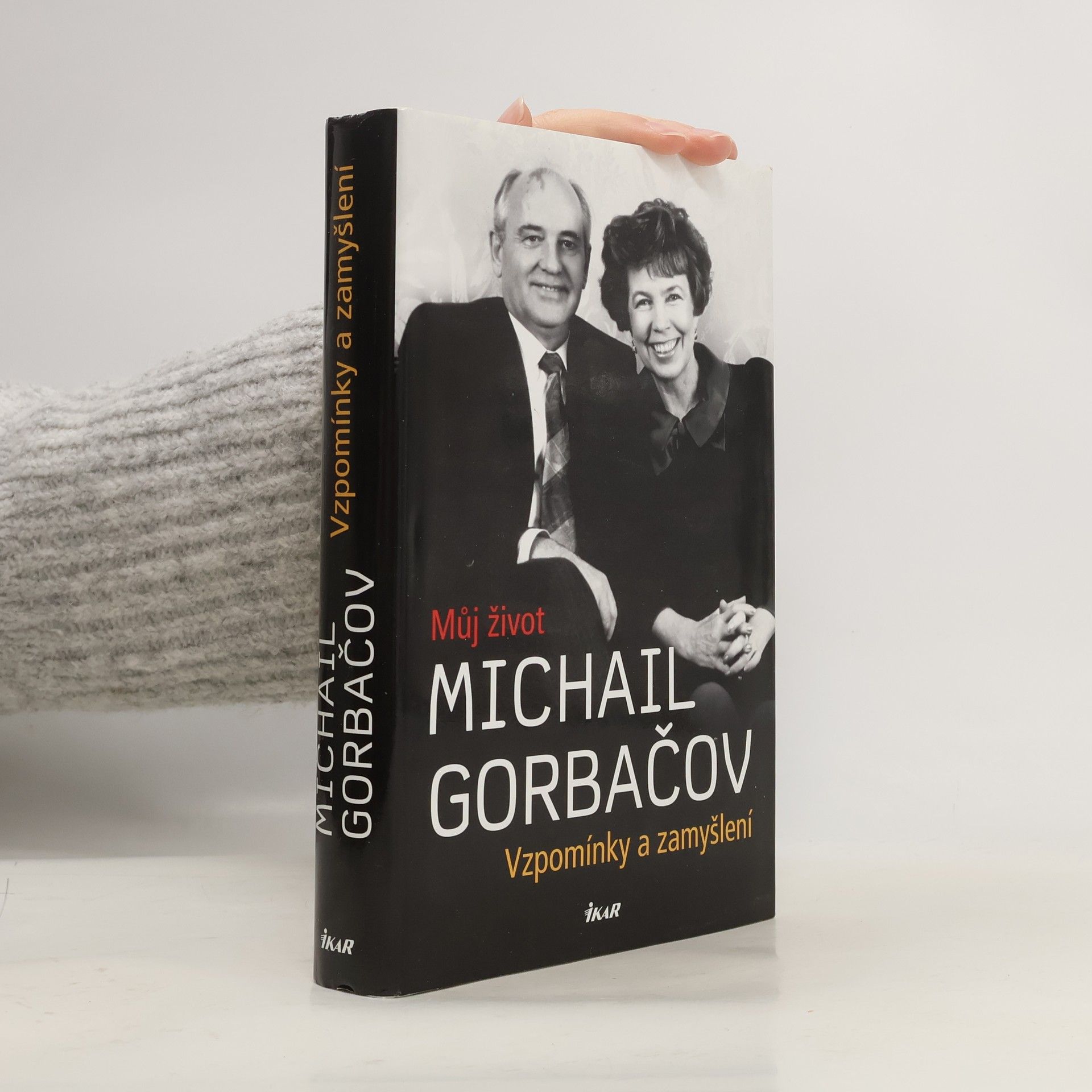 Michail Sergejewitsch Gorbatschow Vzpomínky a zamyšlení. Můj život