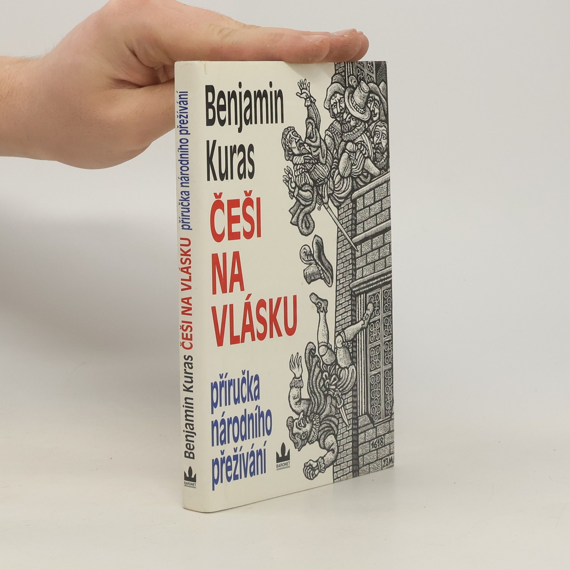 Benjamin Kuras Češi na vlásku. Příručka národního přežívání