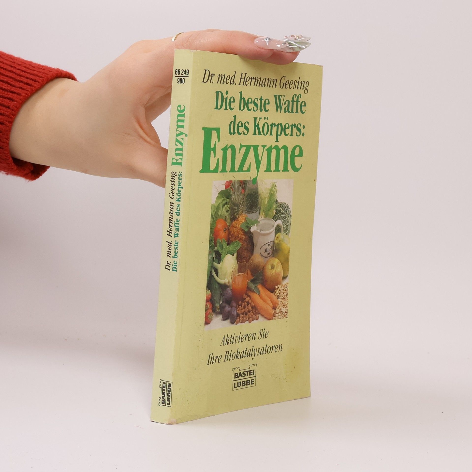 Hermann Geesing Die beste Waffe des Körpers: Enzyme