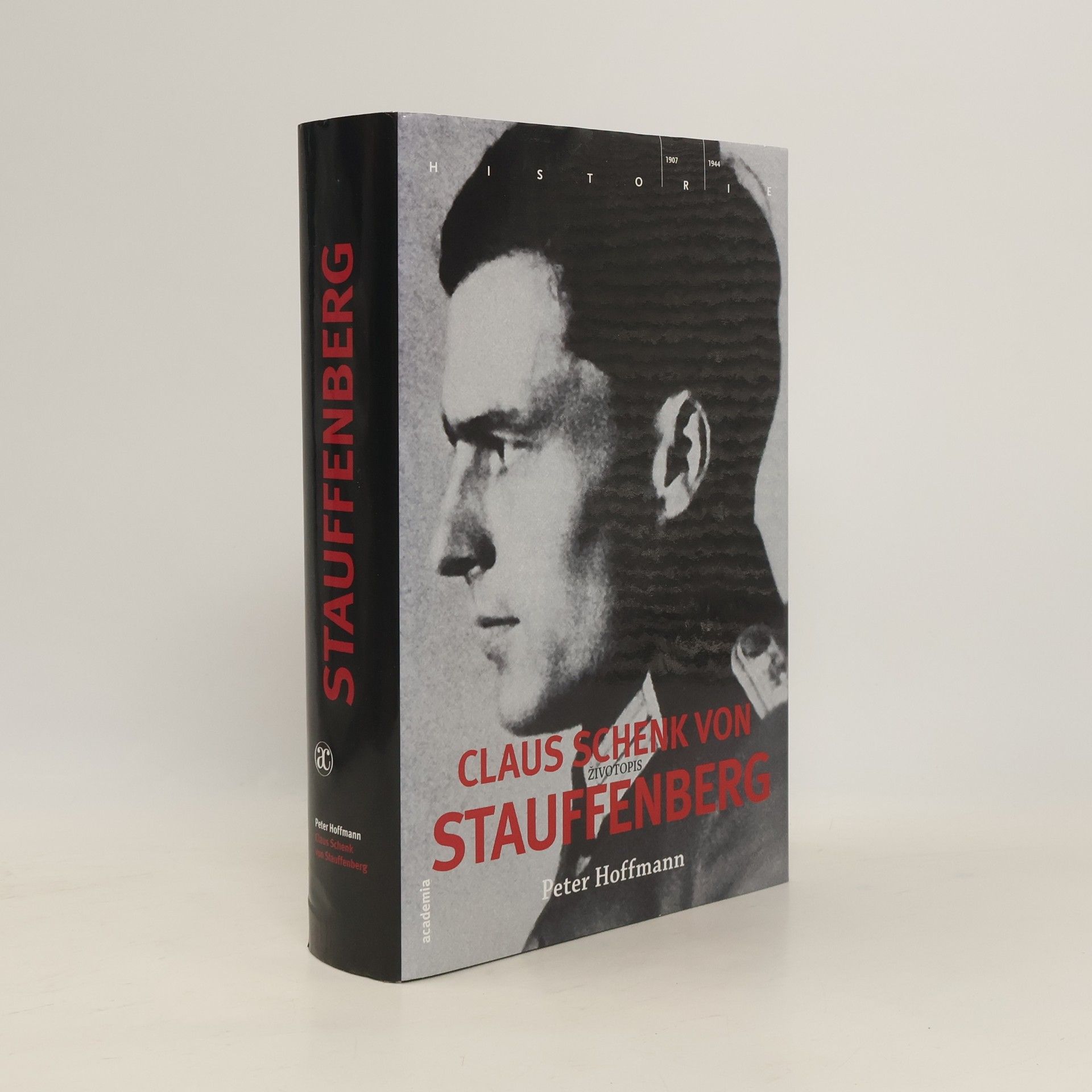 Klaus-Peter Hoffmann Claus Schenk von Stauffenberg : životopis