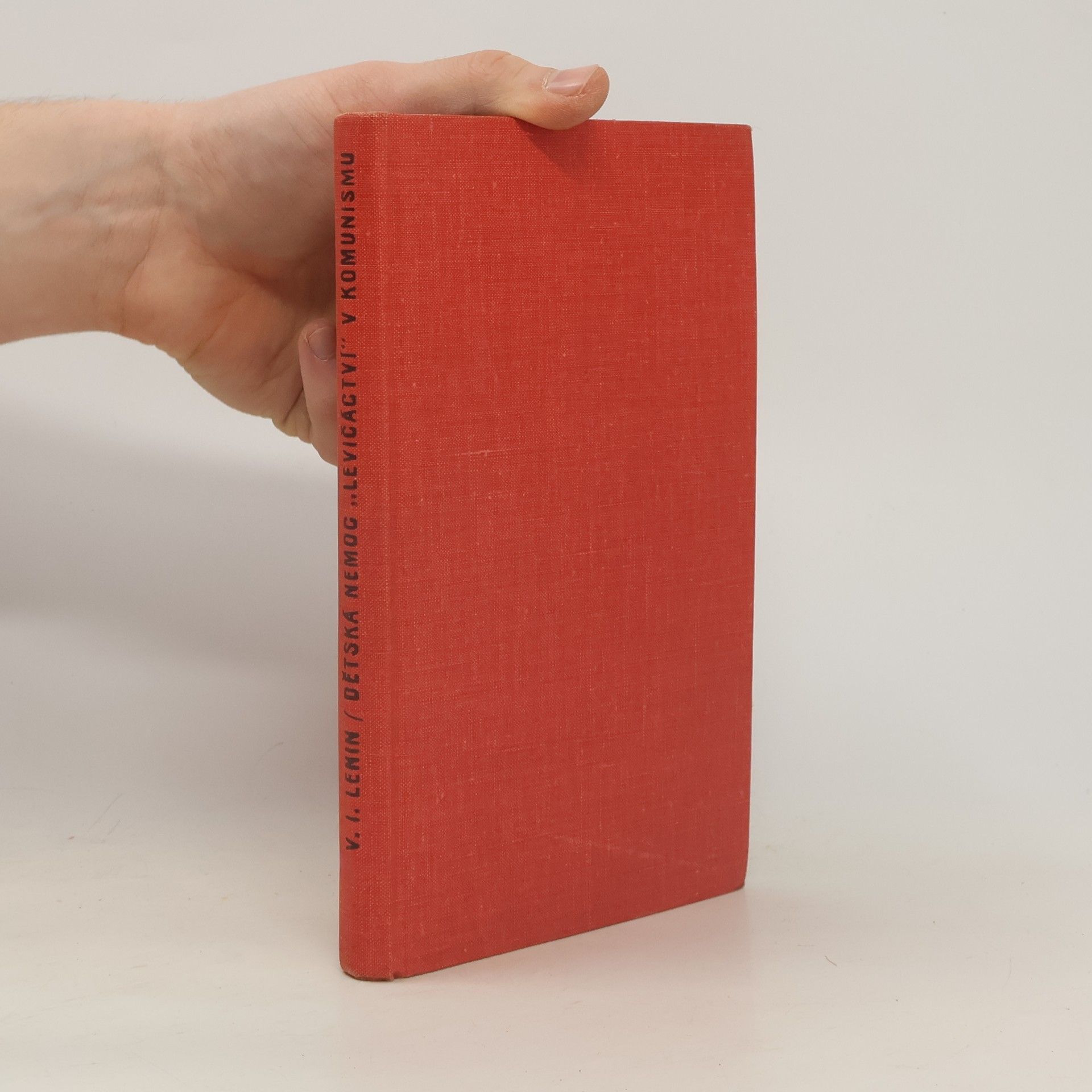 Vladimir Lenin Dětská nemoc "levičáctví" v komunismu