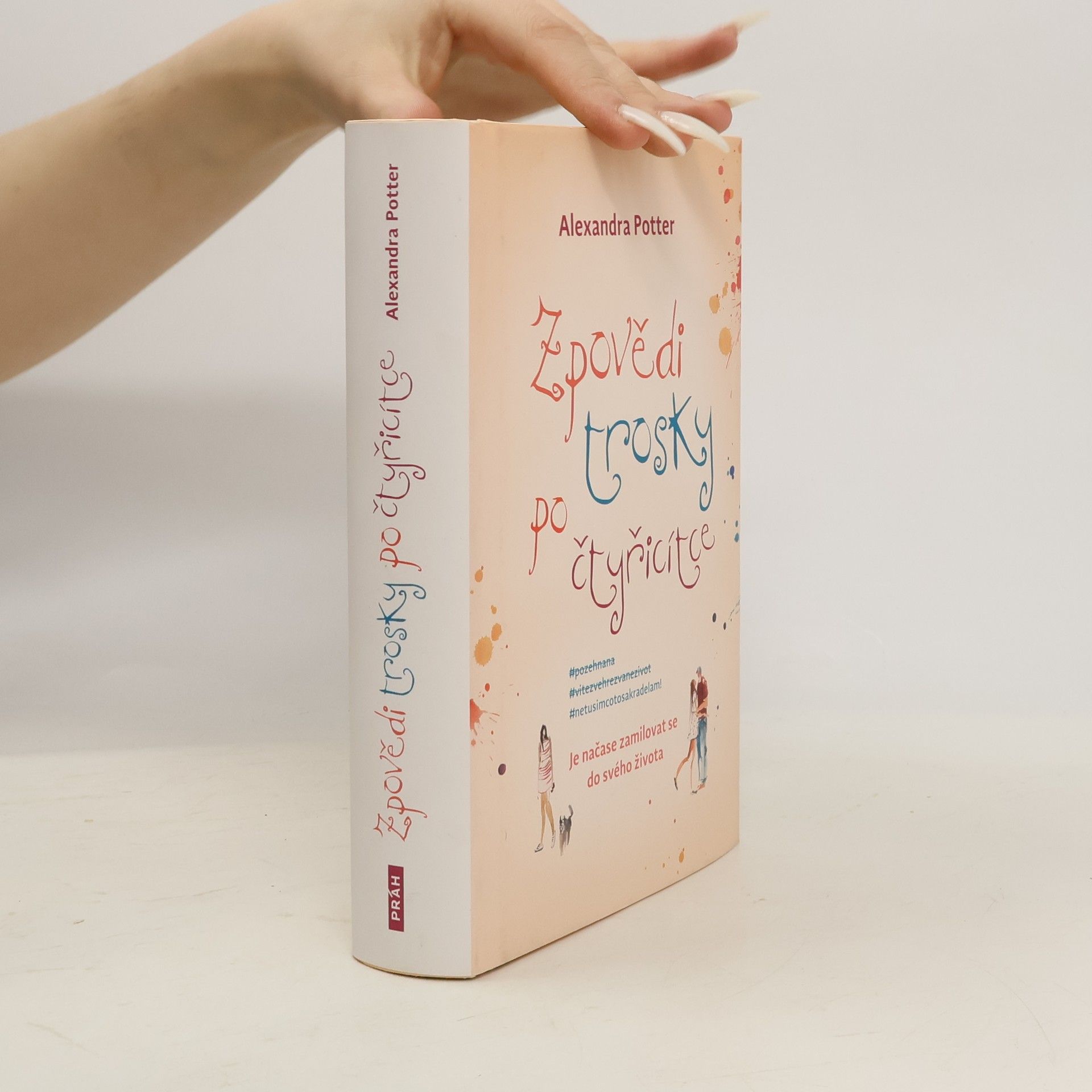 Alexandra Potter Zpovědi trosky po čtyřicítce