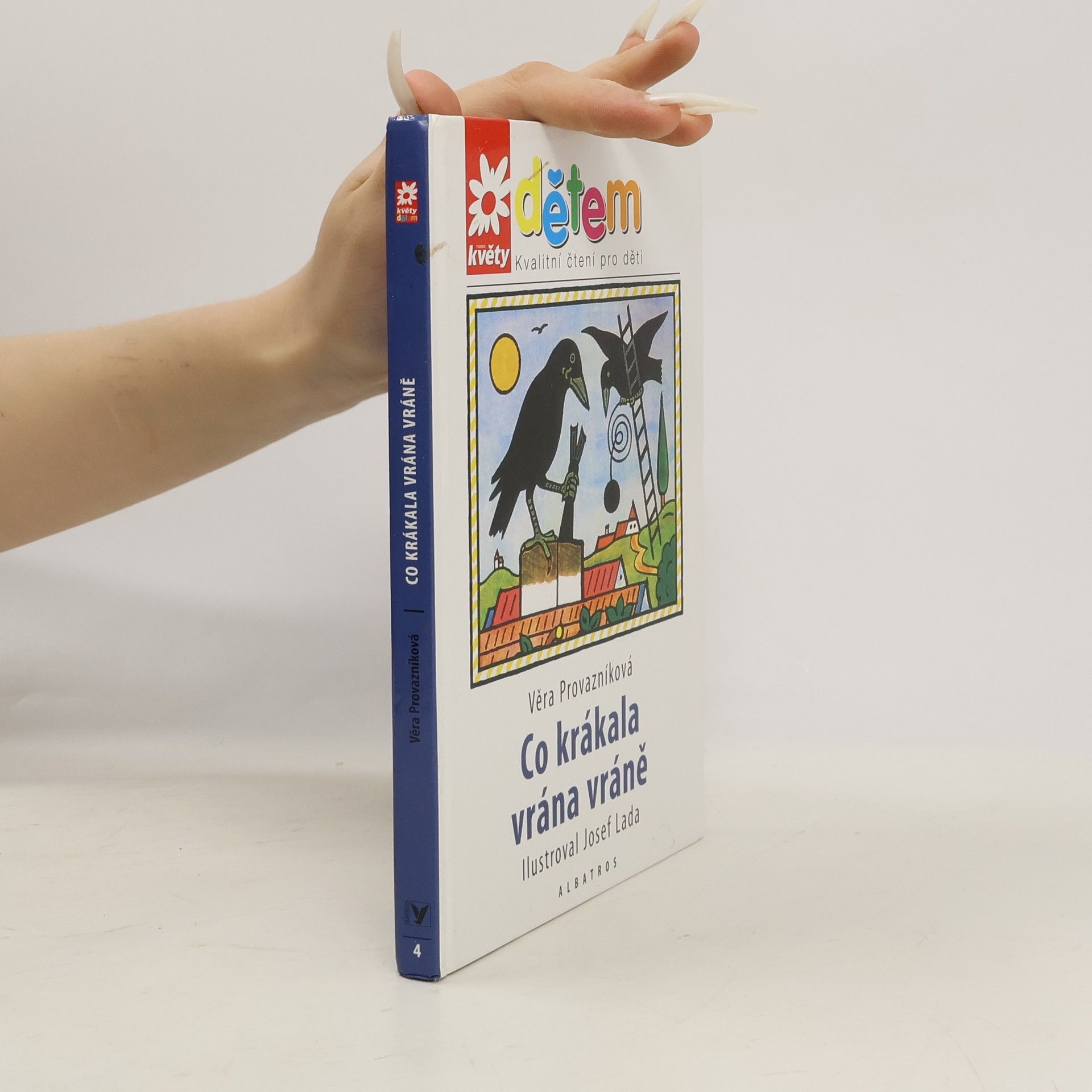 Věra Provazníková Co krákala vrána vráně