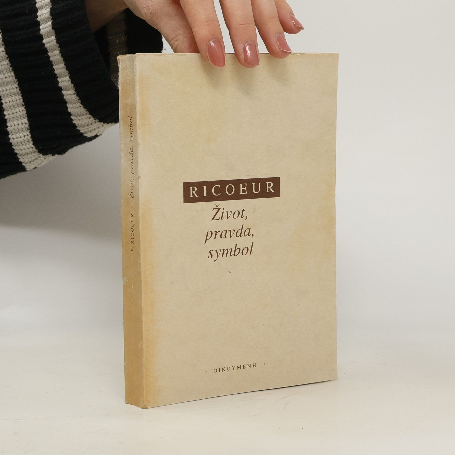 Paul Ricœur Život, pravda, symbol