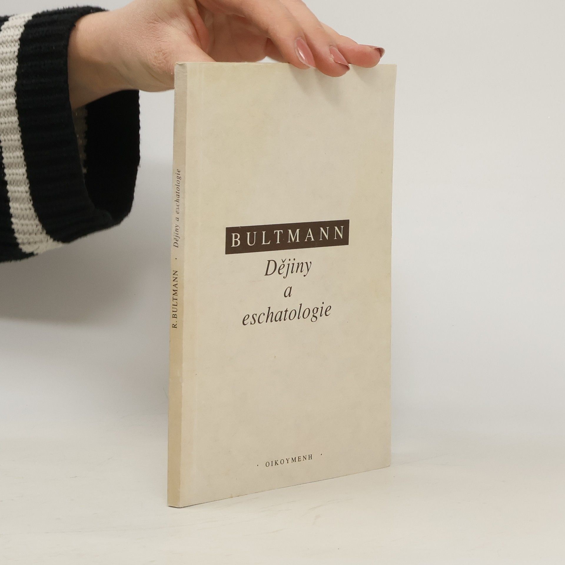 Rudolf Bultmann Dějiny a eschatologie