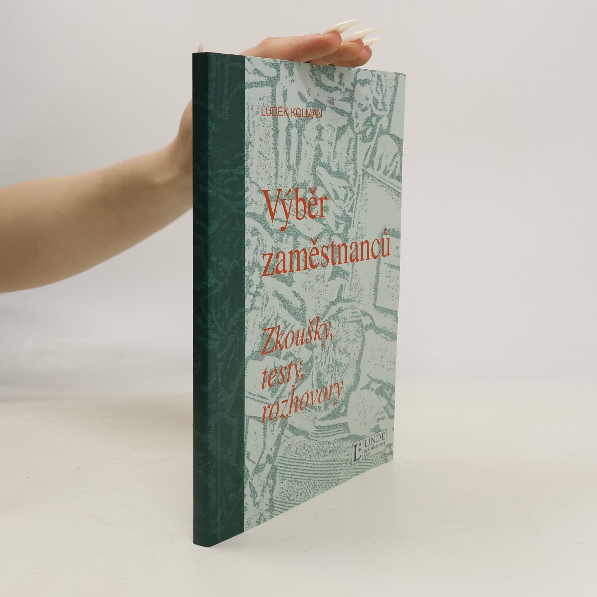 Výběr zaměstnanců. Zkoušky, testy, rozhovory