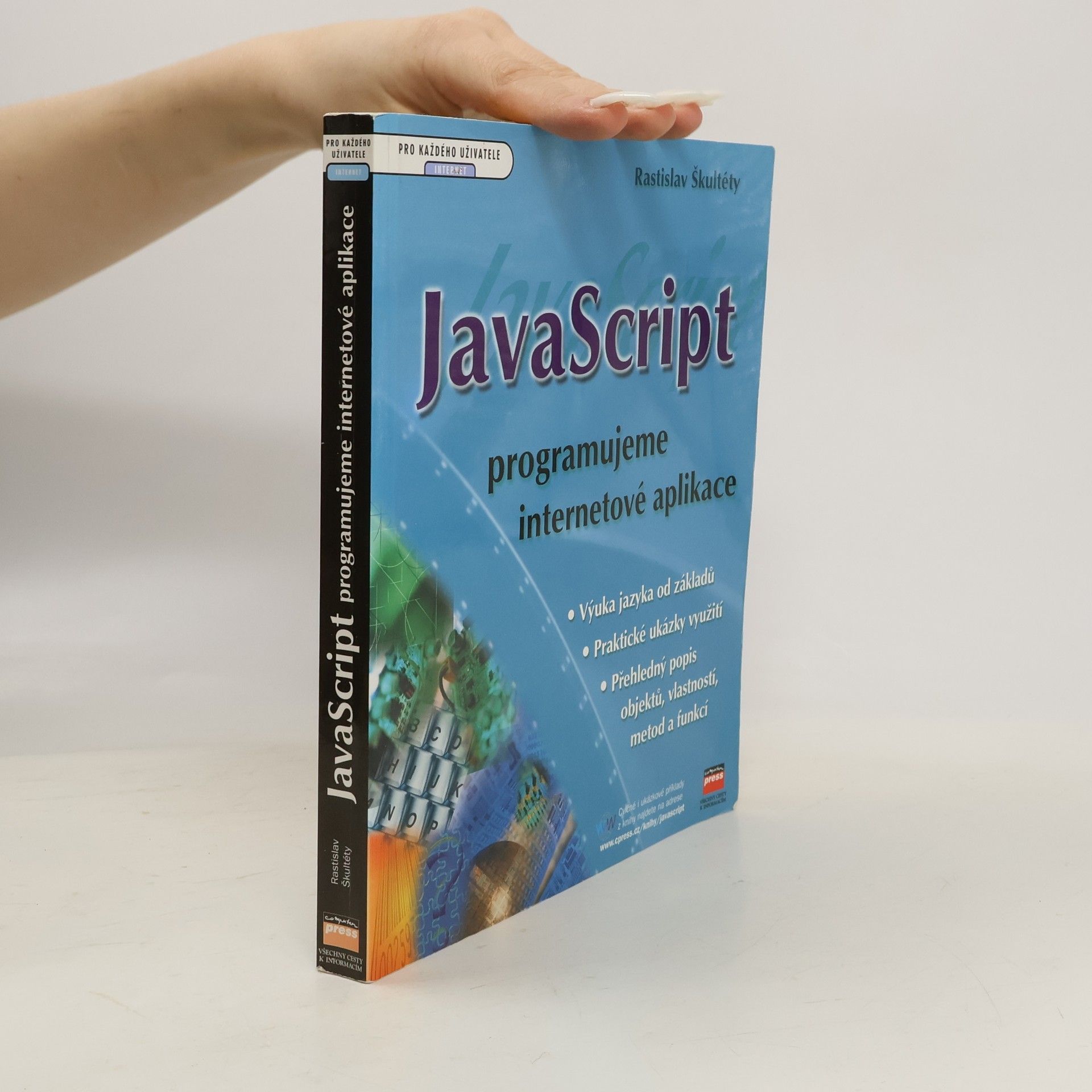 Rastislav Škultéty JavaScript: Programujeme internetové aplikace