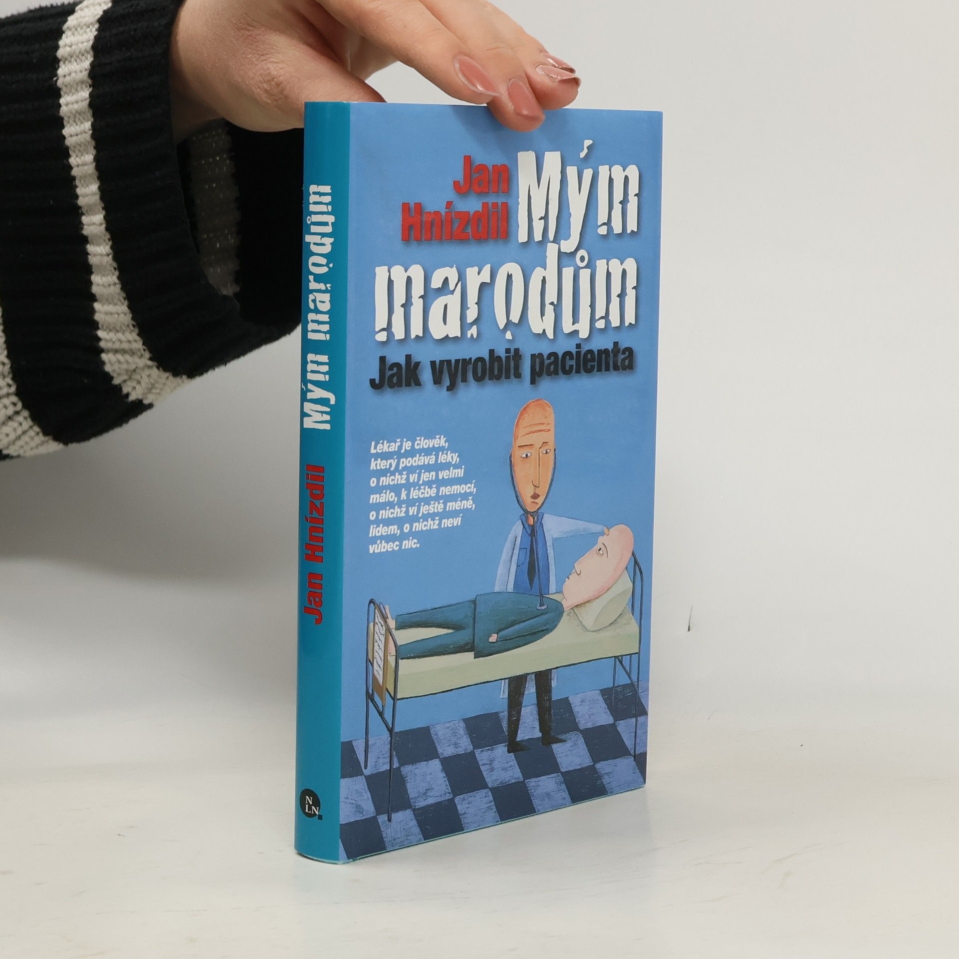 Jan Hnízdil Mým marodům