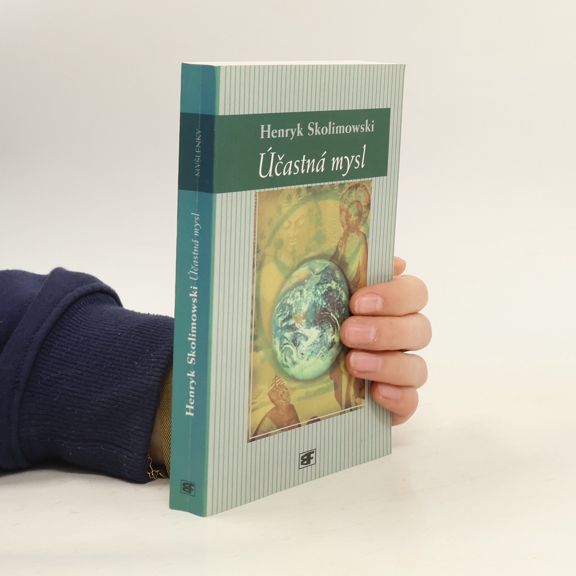 Henryk Skolimowski Účastná mysl: Nová teorie poznání a vesmíru