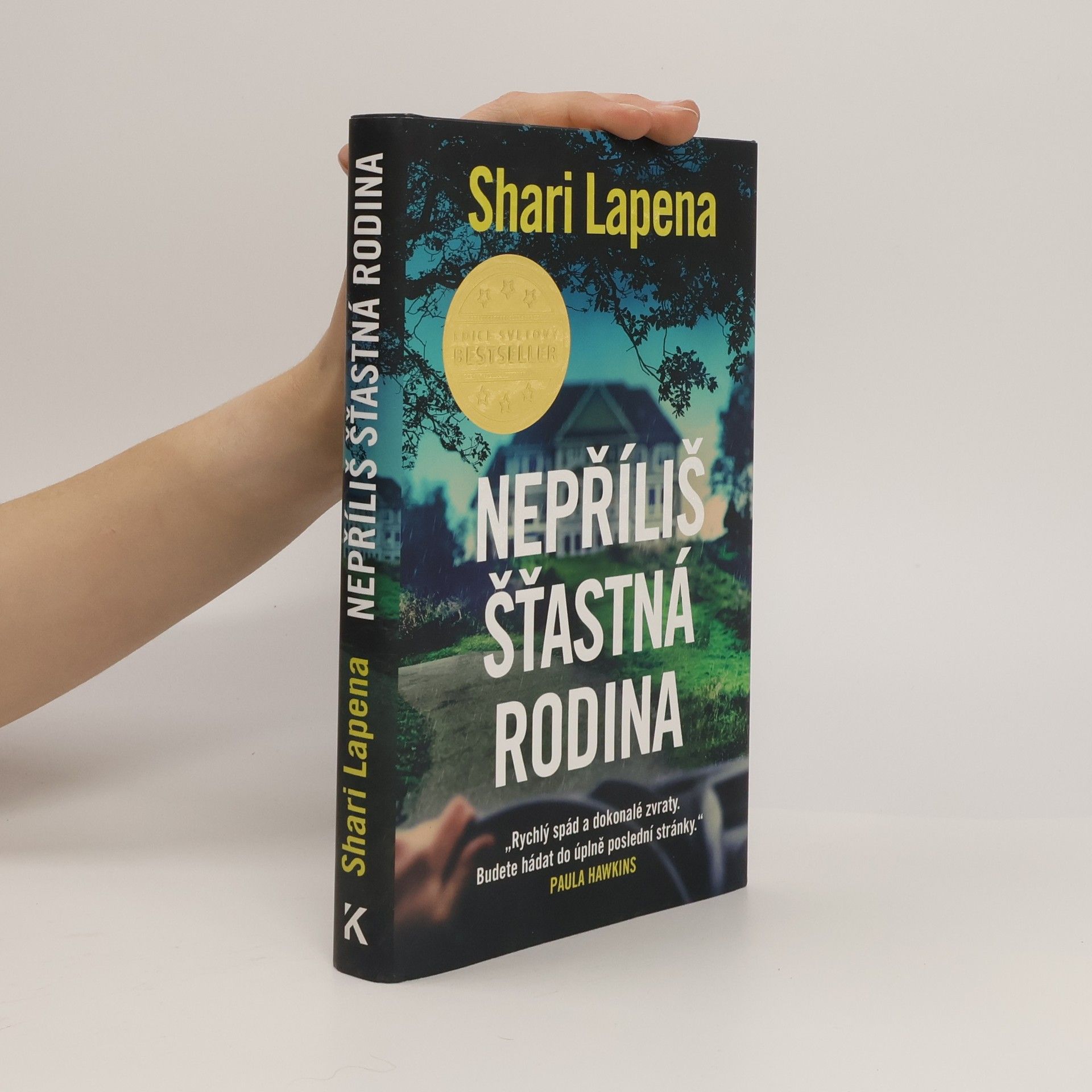 Shari Lapena Nepříliš šťastná rodina