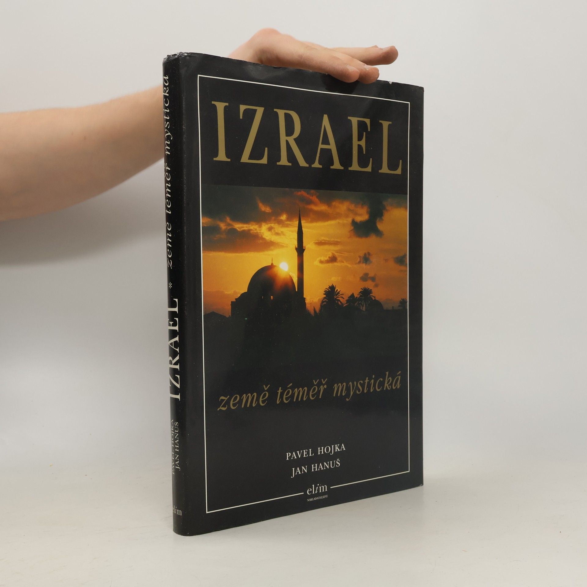 Izrael. Země téměř mystická