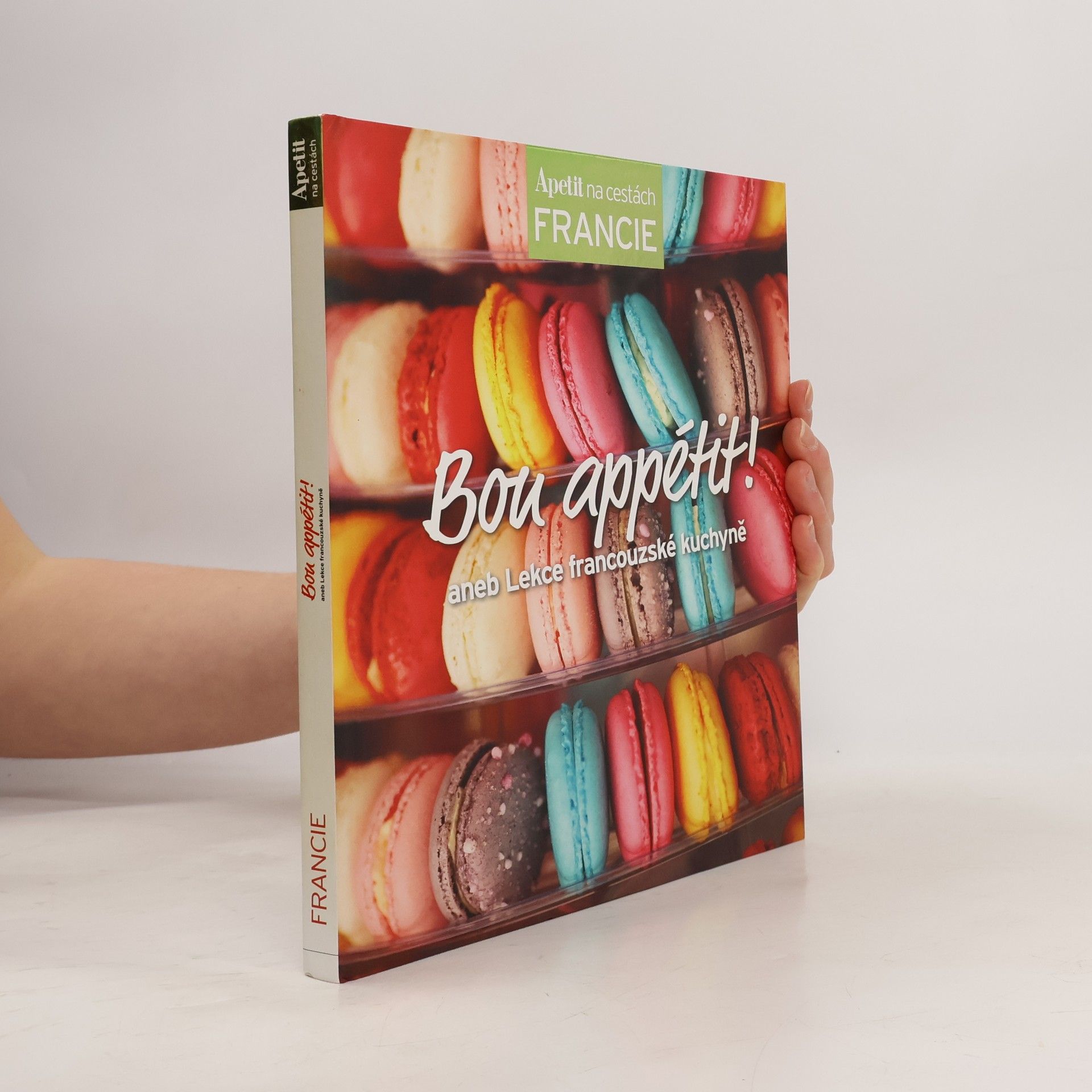 Bon appétit!, aneb, Lekce francouzské kuchyně