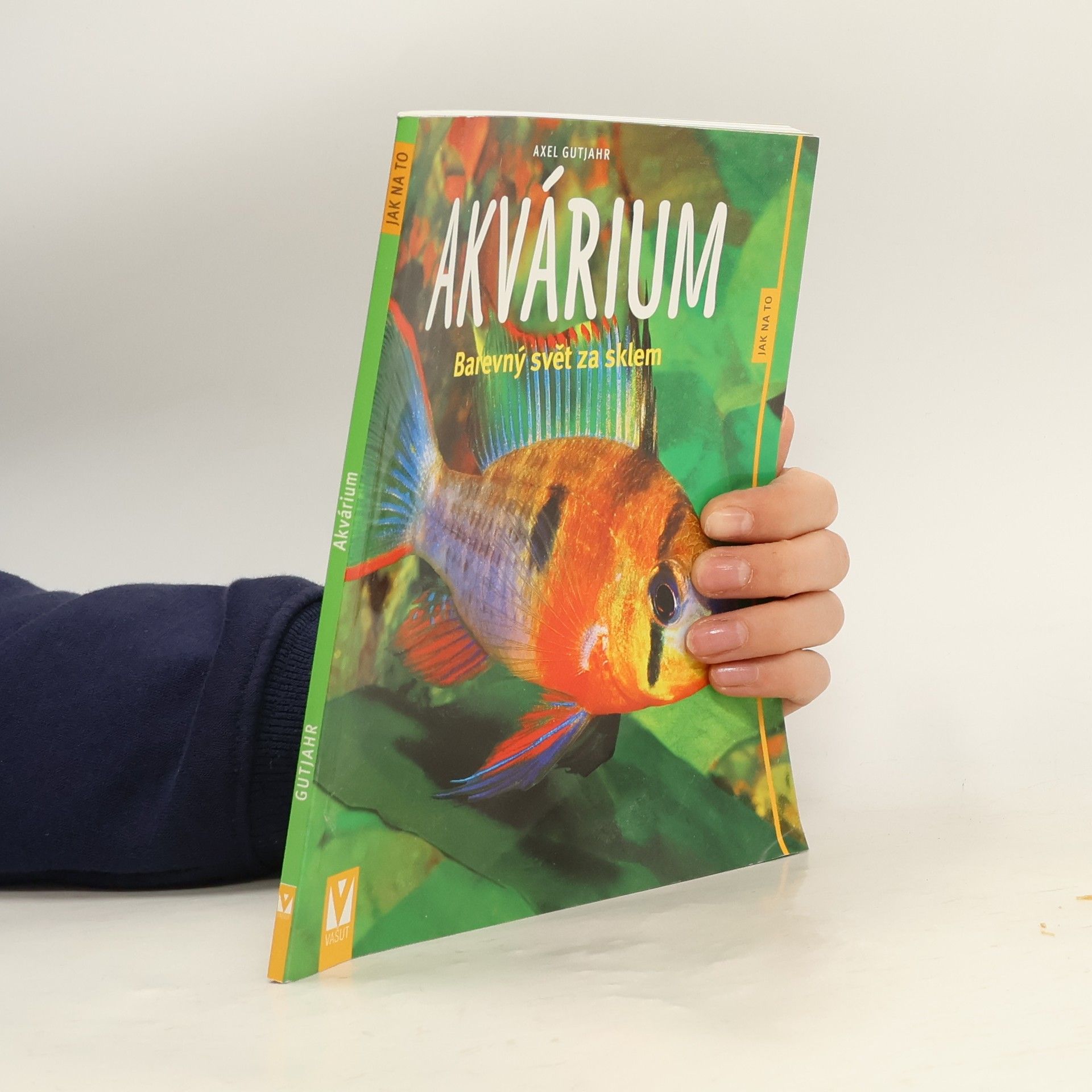 Axel Gutjahr Akvárium. Barevný svět za sklem