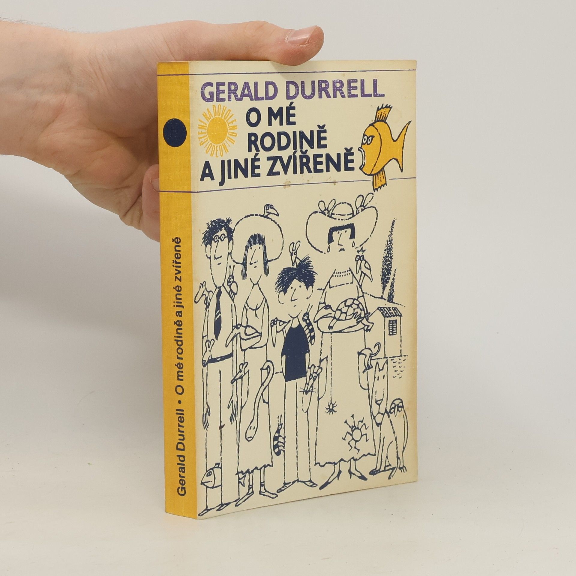 Gerald Durrell O mé rodině a jiné zvířeně