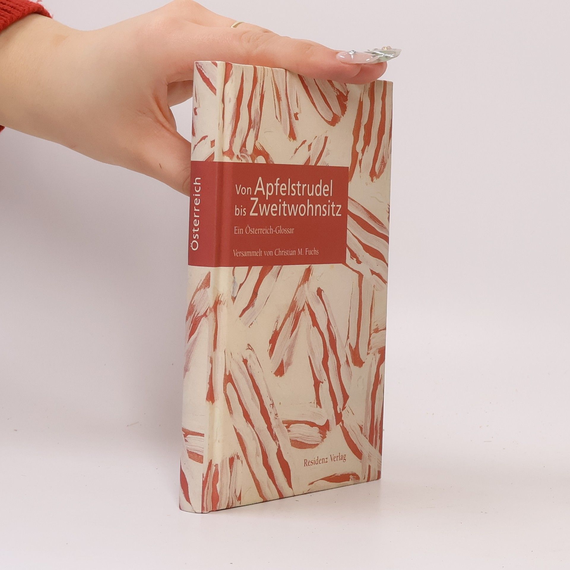 Christian Martin Fuchs Von Apfelstrudel bis Zweitwohnsitz
