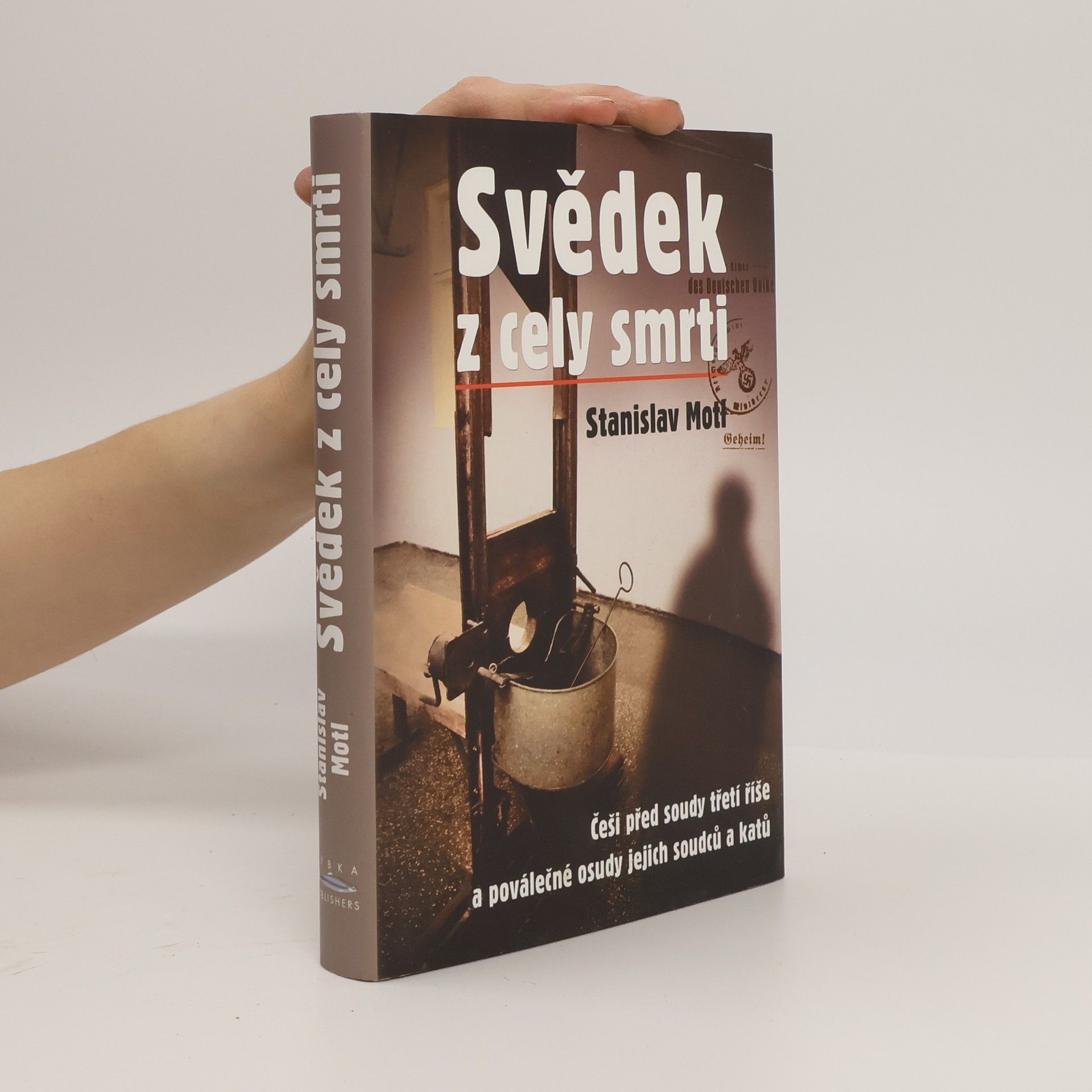 Stanislav Motl Svědek z cely smrti