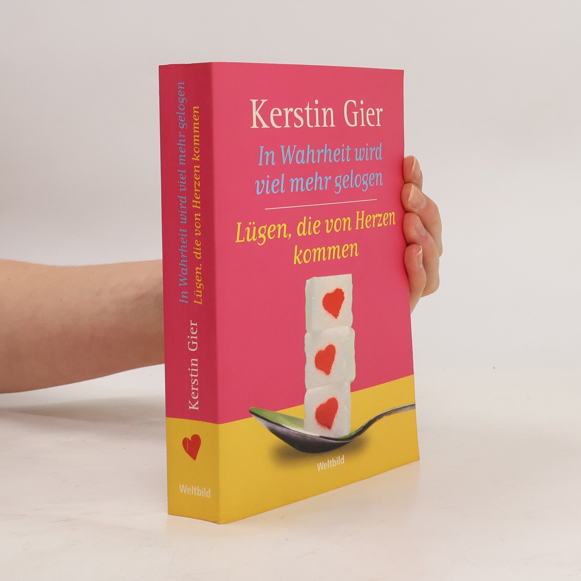 Kerstin Gier In Wahrheit wird viel mehr gelogen